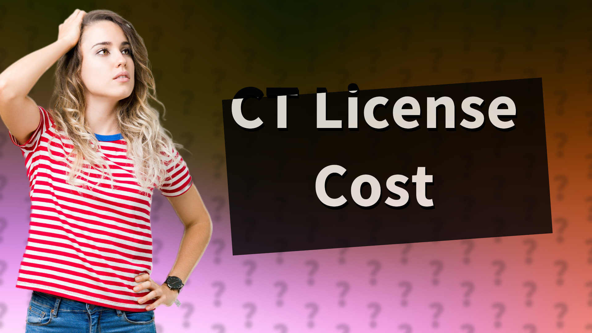 CT License Cost