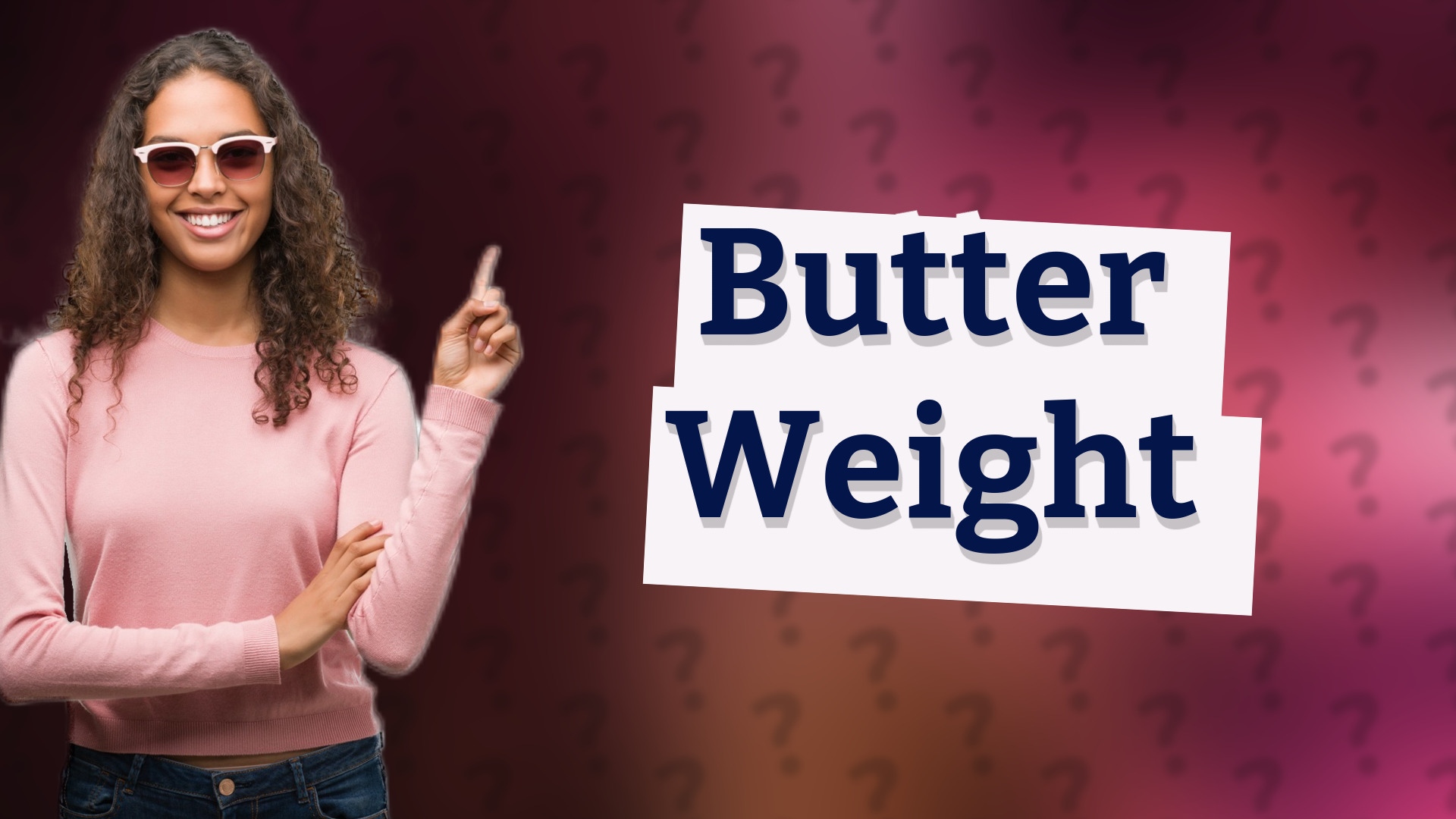 Butter Weight