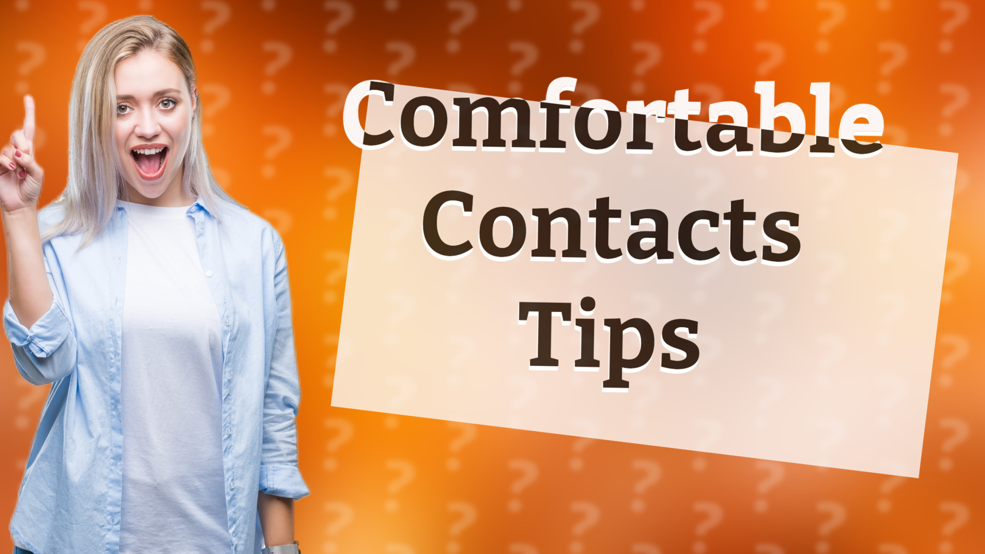 Comfortable Contacts Tips