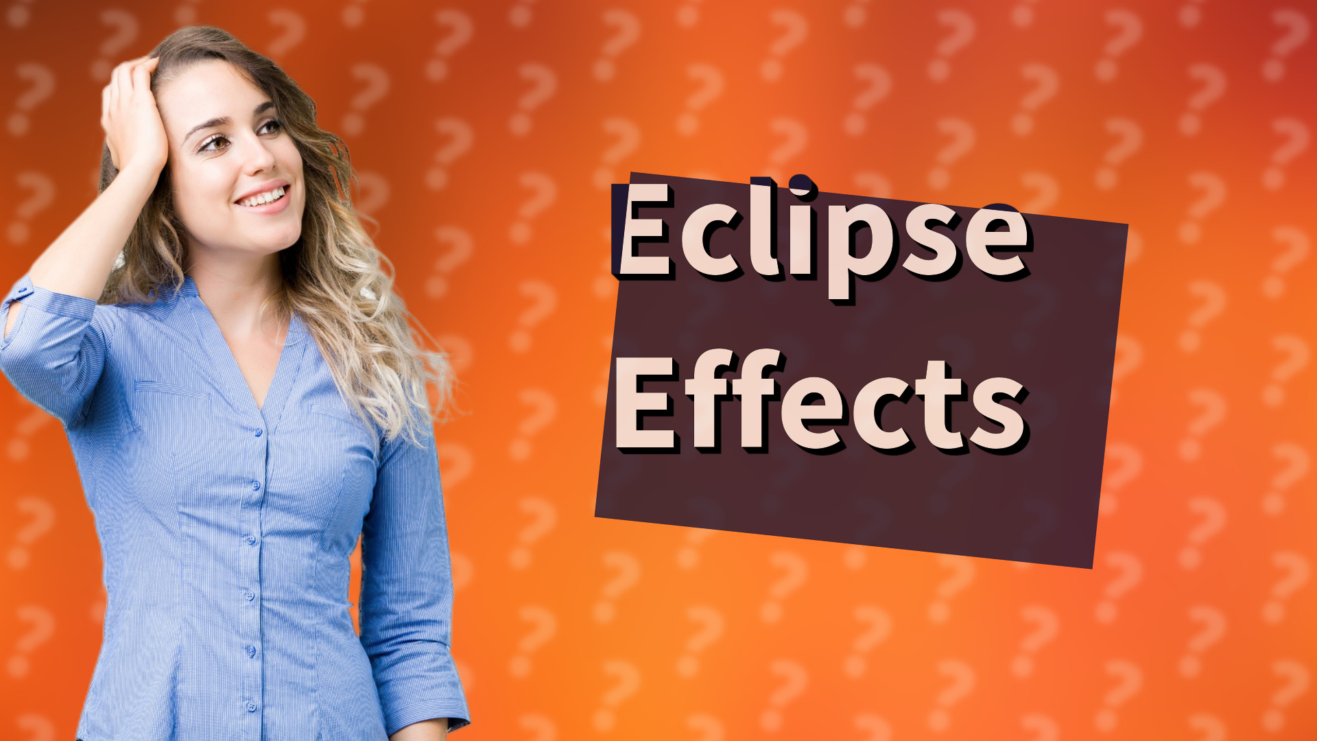 Eclipse Effects