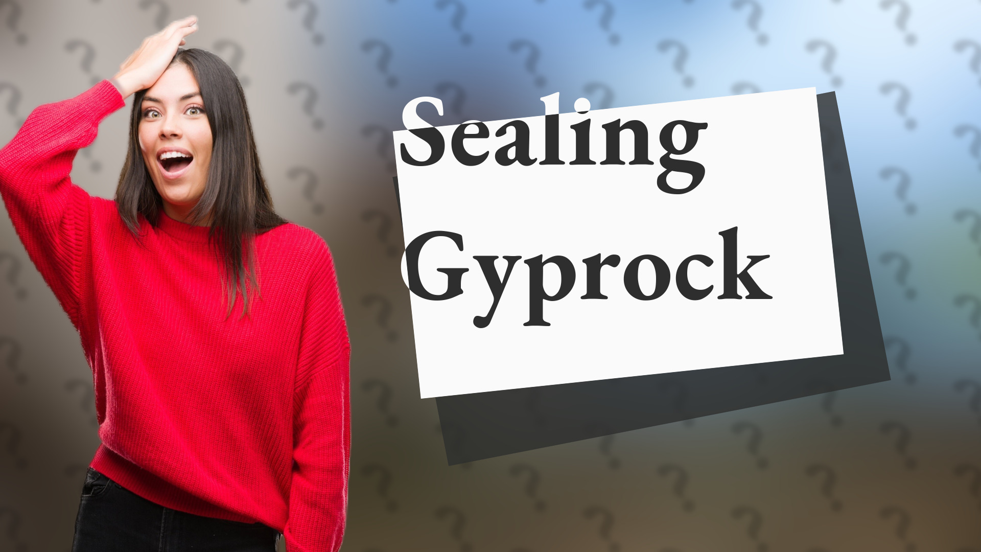 Sealing Gyprock