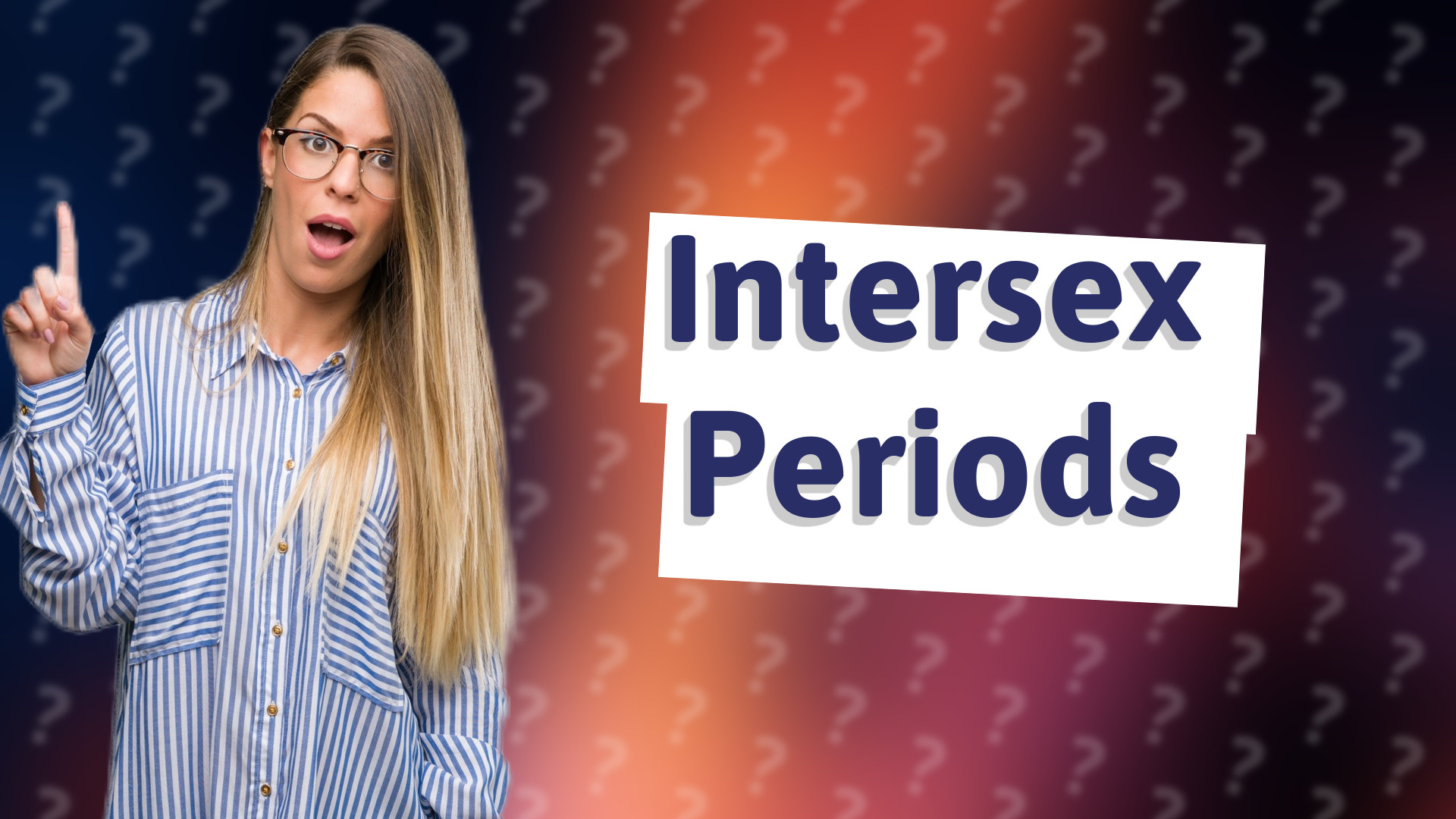 Intersex Periods