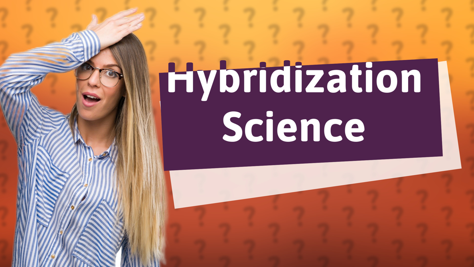 Hybridization Science