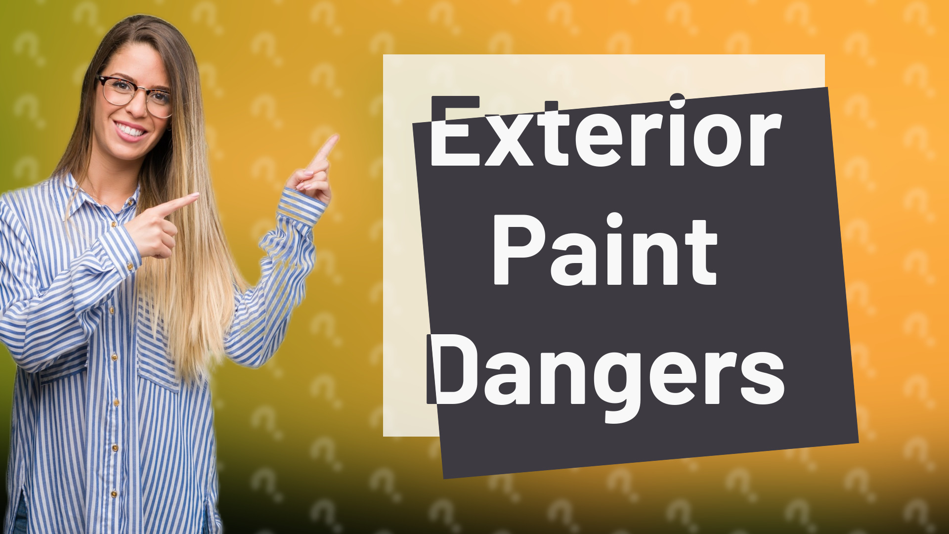 Exterior Paint Dangers