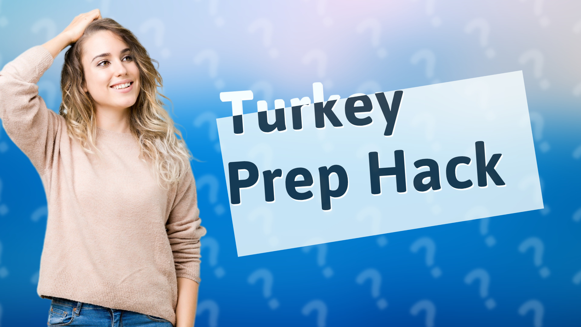 Turkey Prep Hack