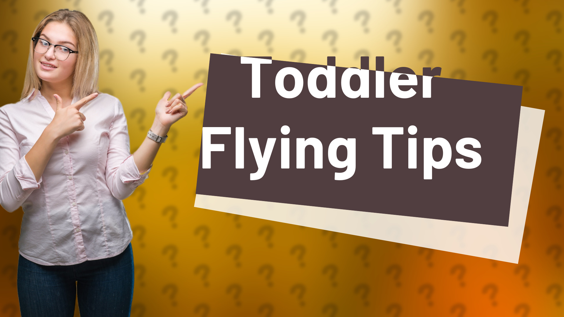Toddler Flying Tips