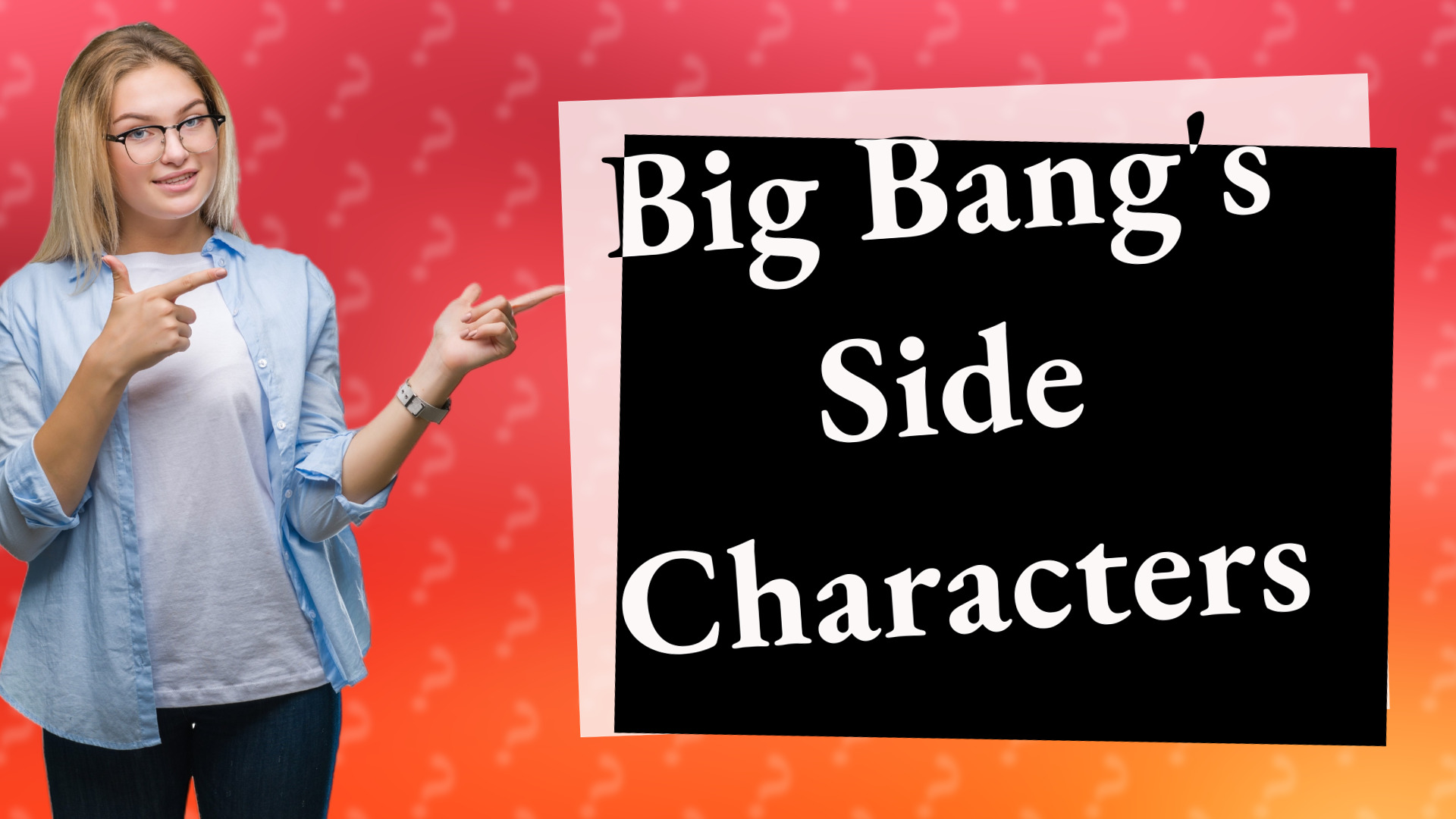 Big Bang's Side Characters
