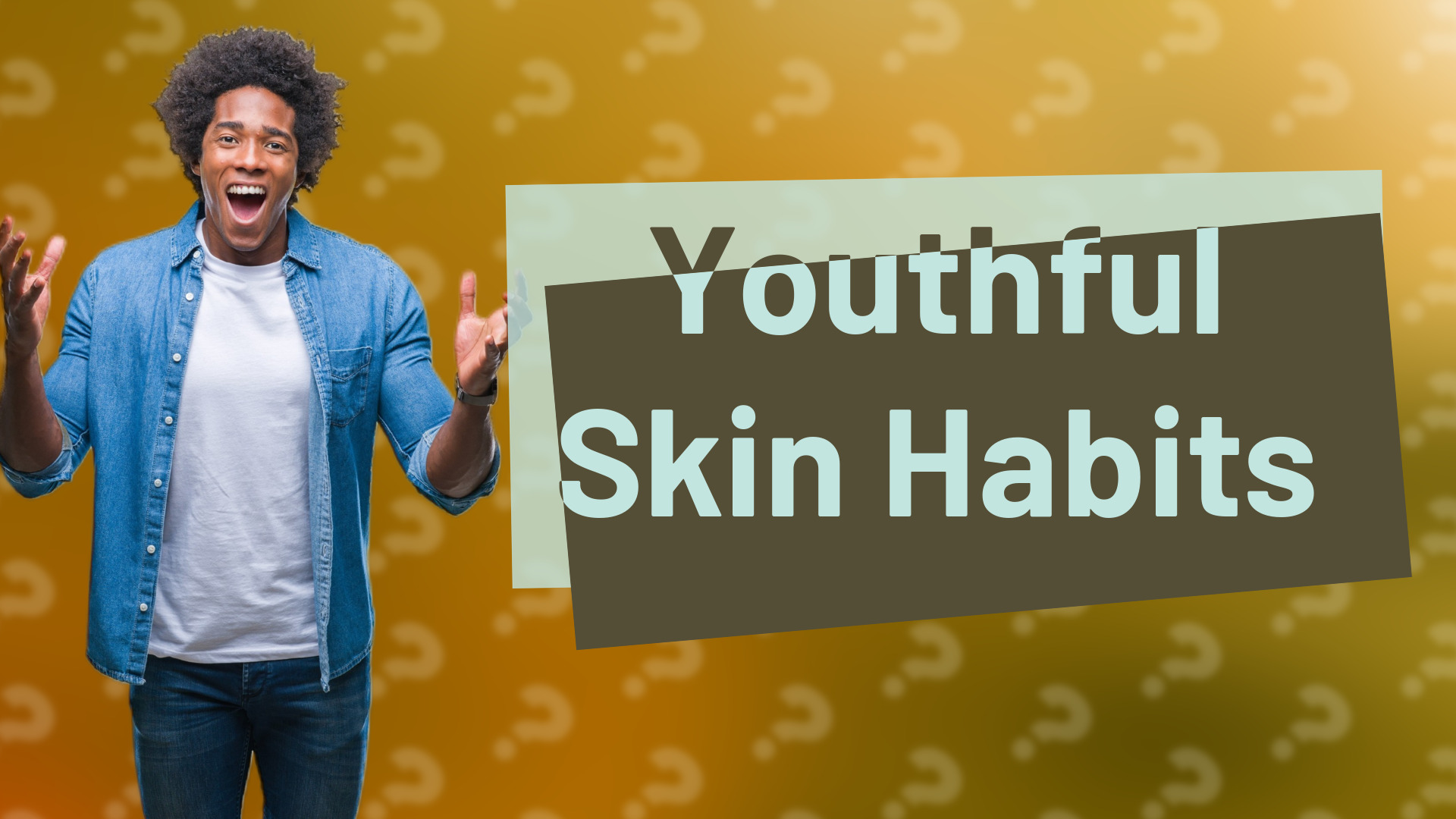 Youthful Skin Habits
