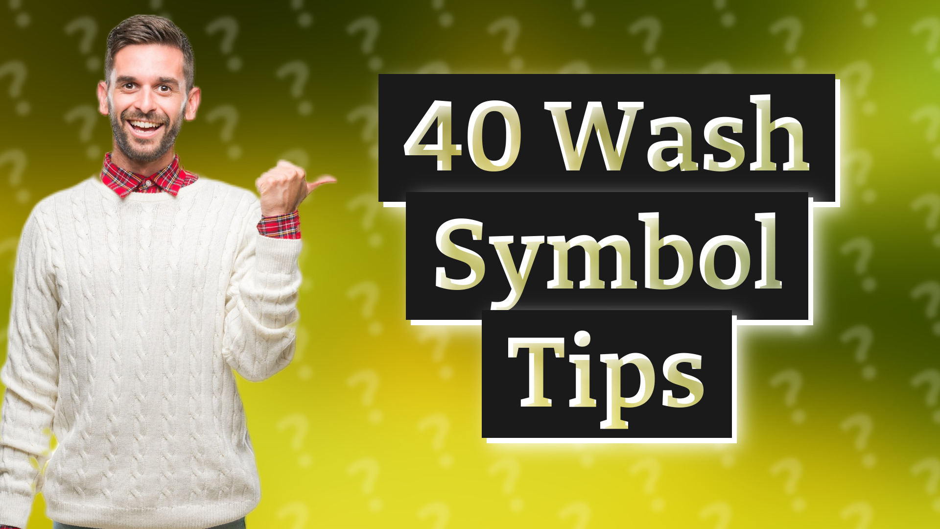 40 Wash Symbol Tips