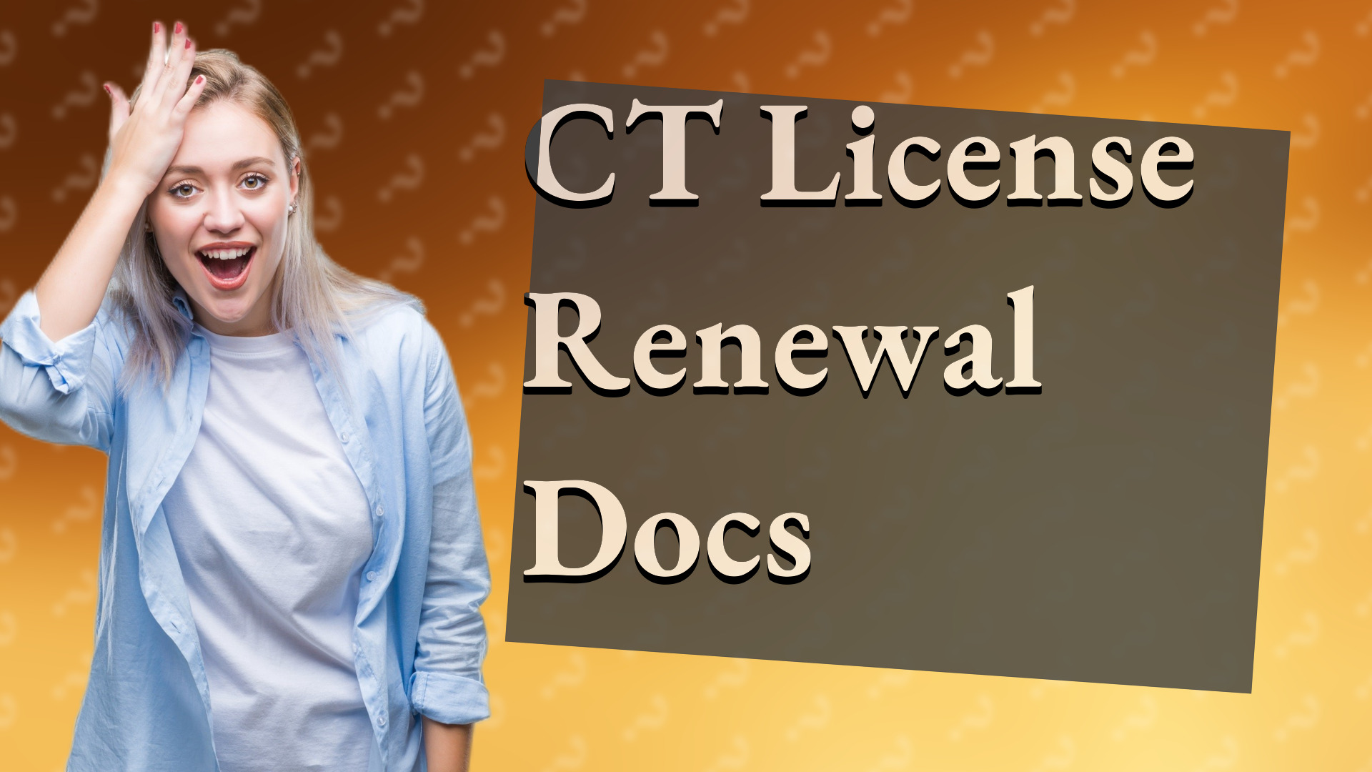 CT License Renewal Docs
