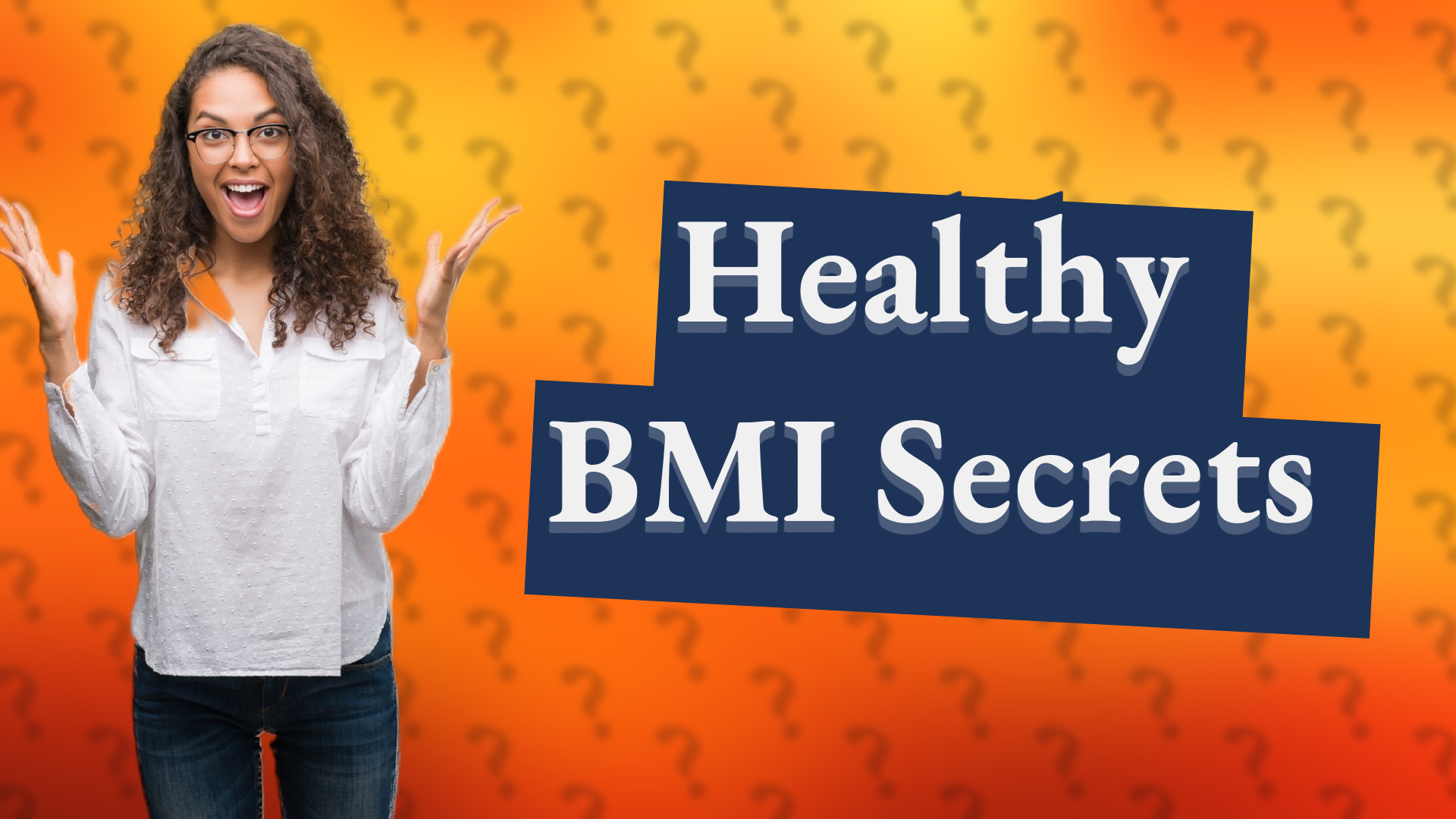 Healthy BMI Secrets