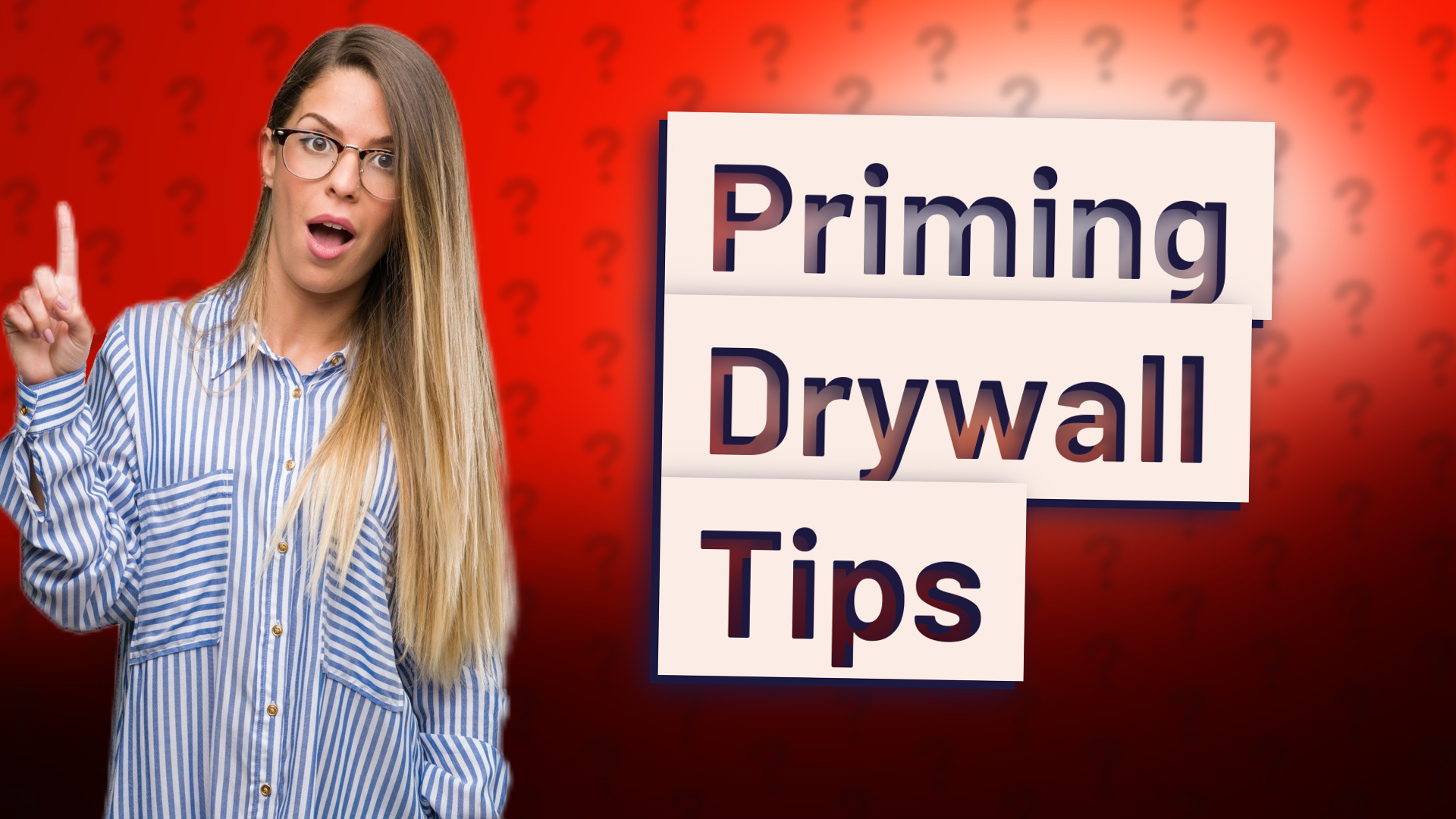 Priming Drywall Tips