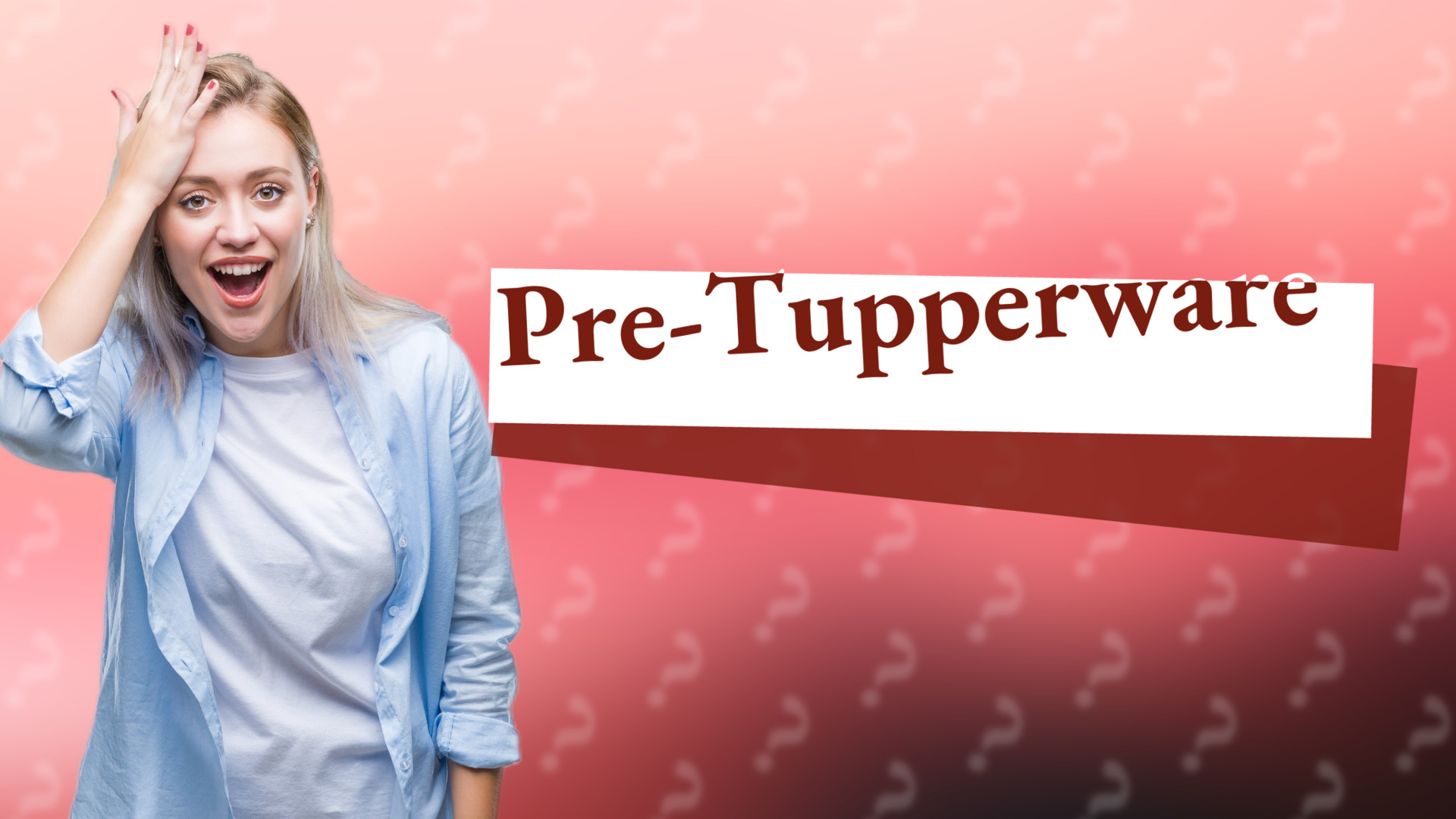 Pre-Tupperware
