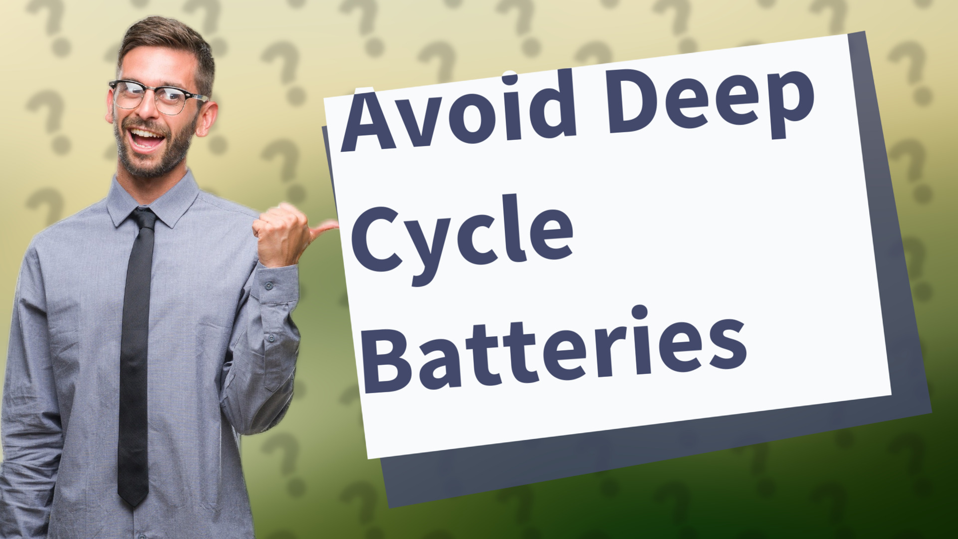 Avoid Deep Cycle Batteries