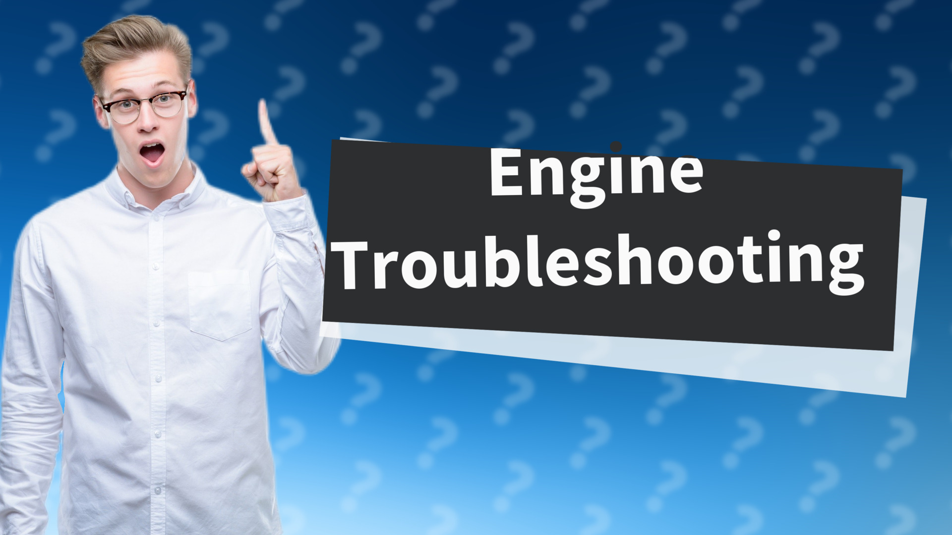 Engine Troubleshooting