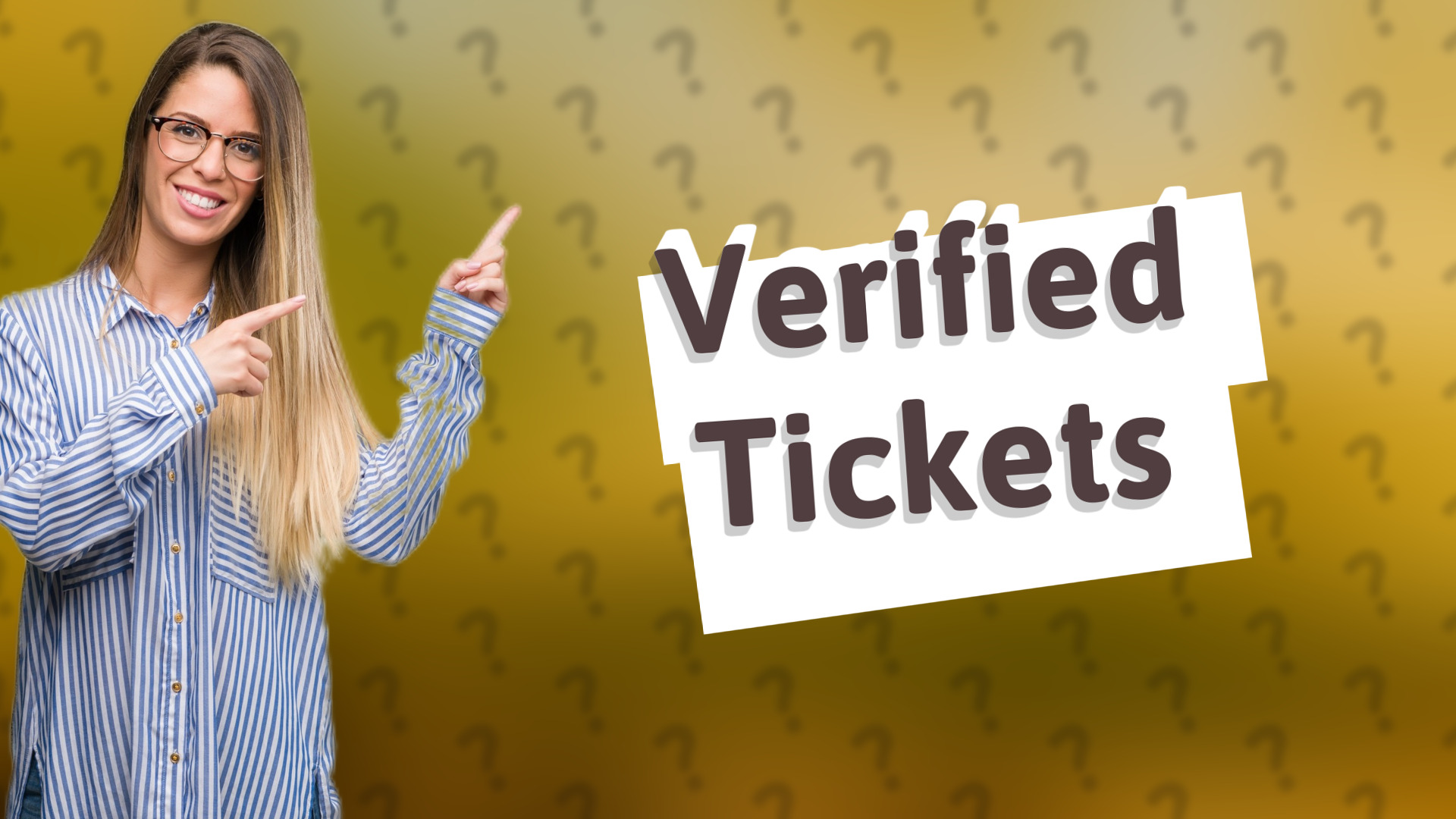 Verified Tickets