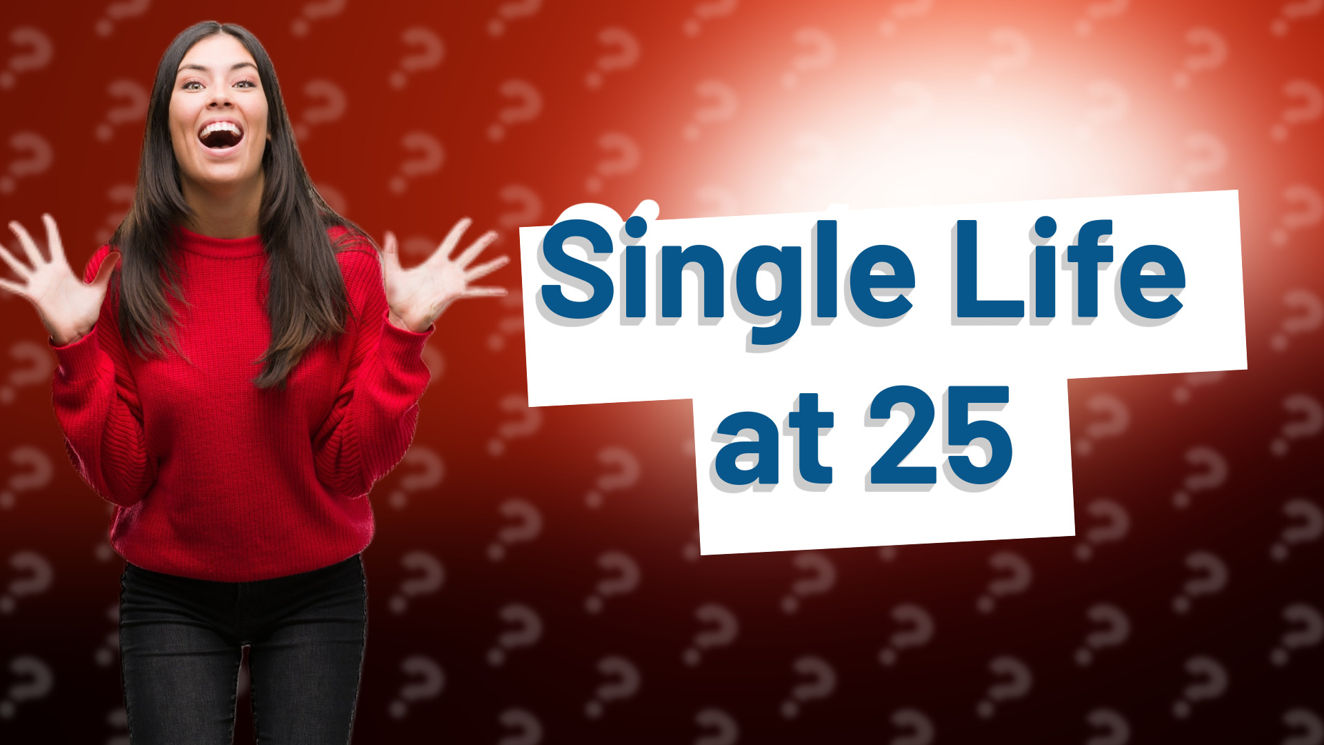 Single Life at 25