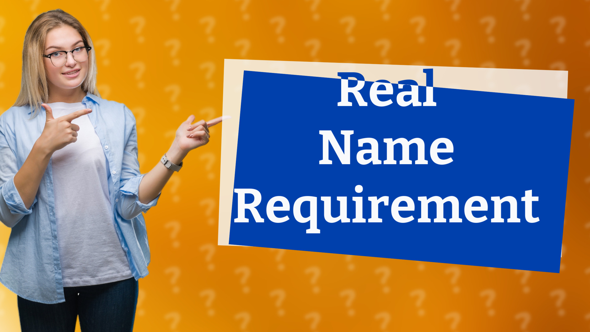 Real Name Requirement