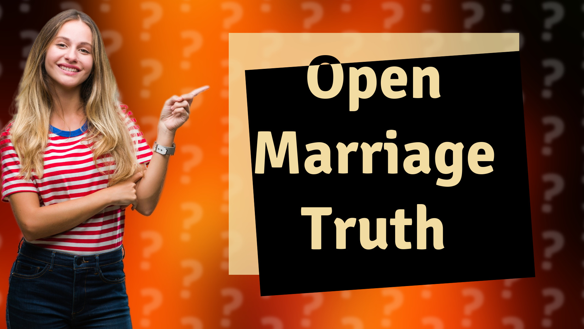 Open Marriage Truth