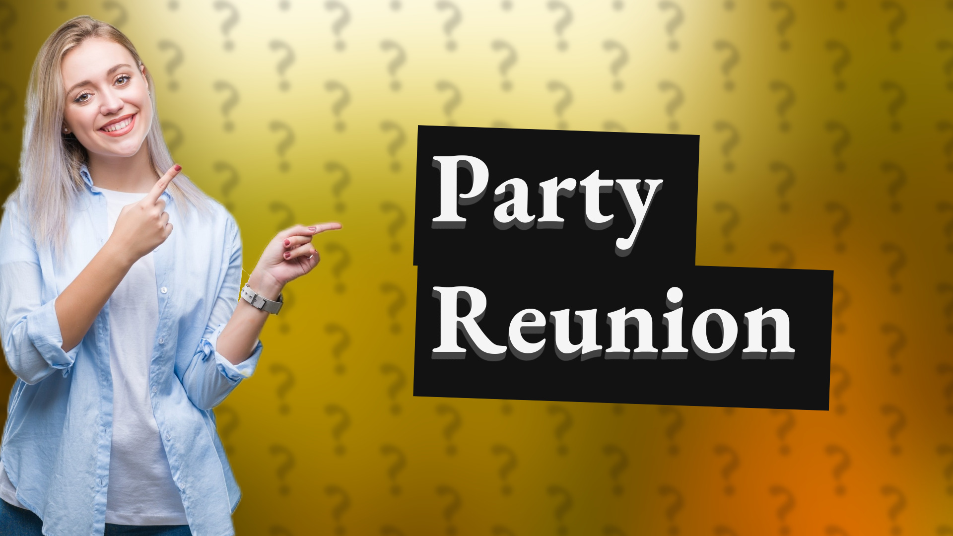 Party Reunion