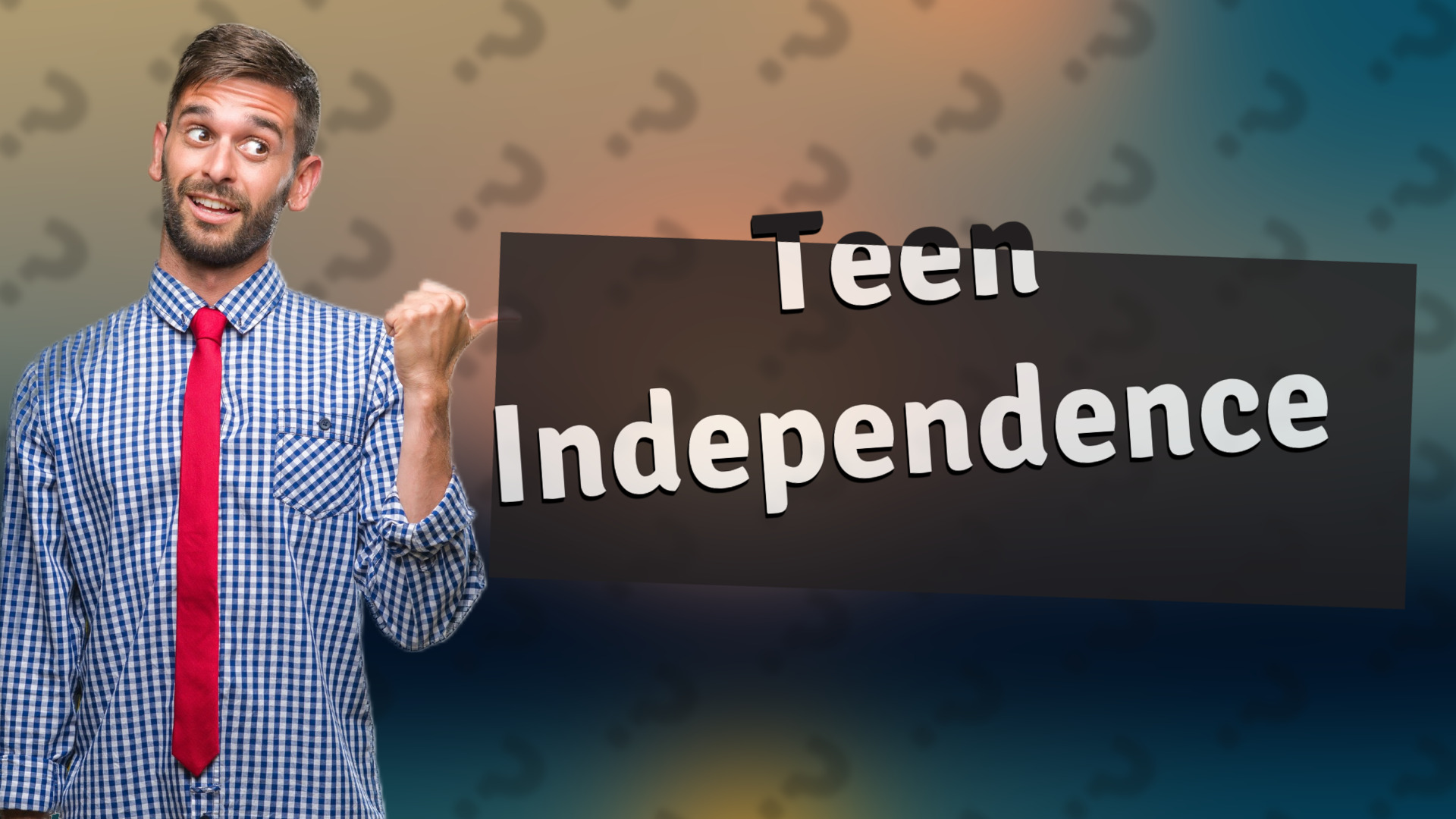 Teen Independence