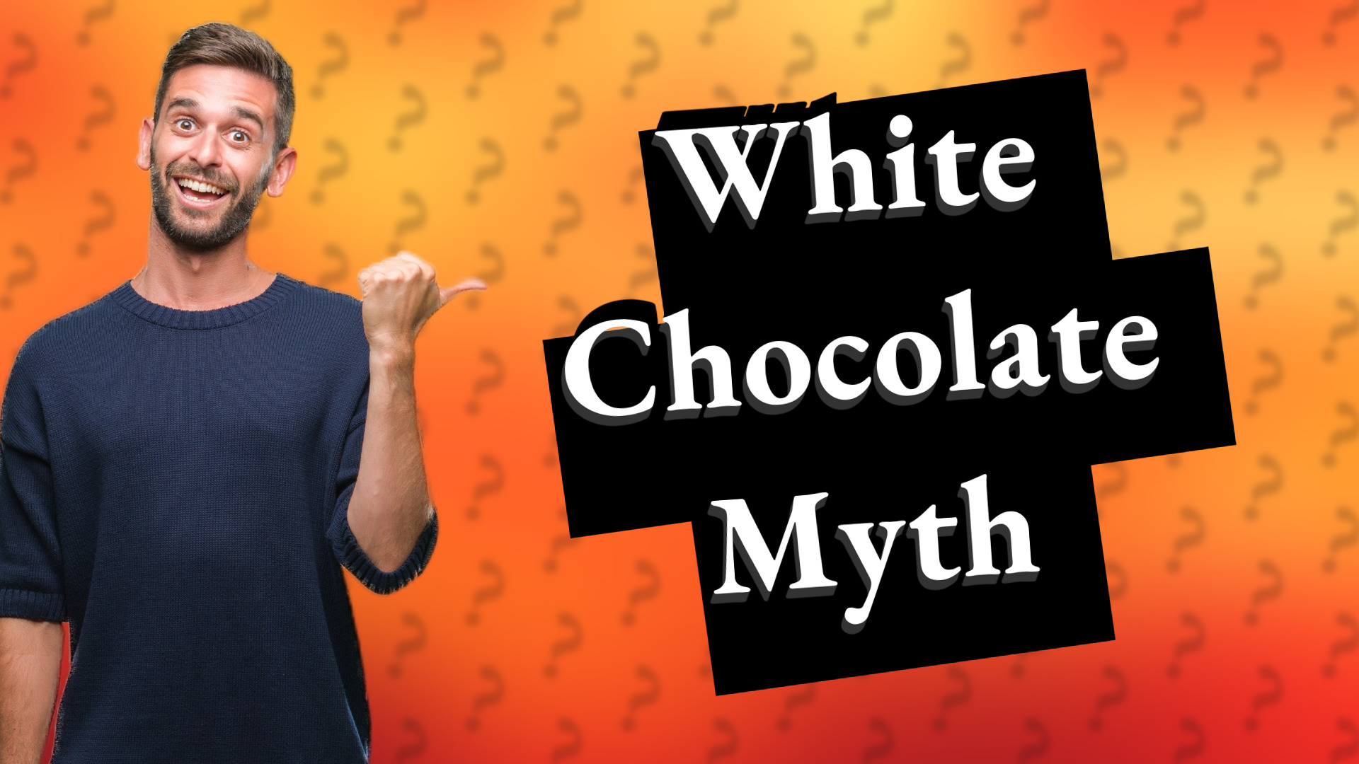 White Chocolate Myth