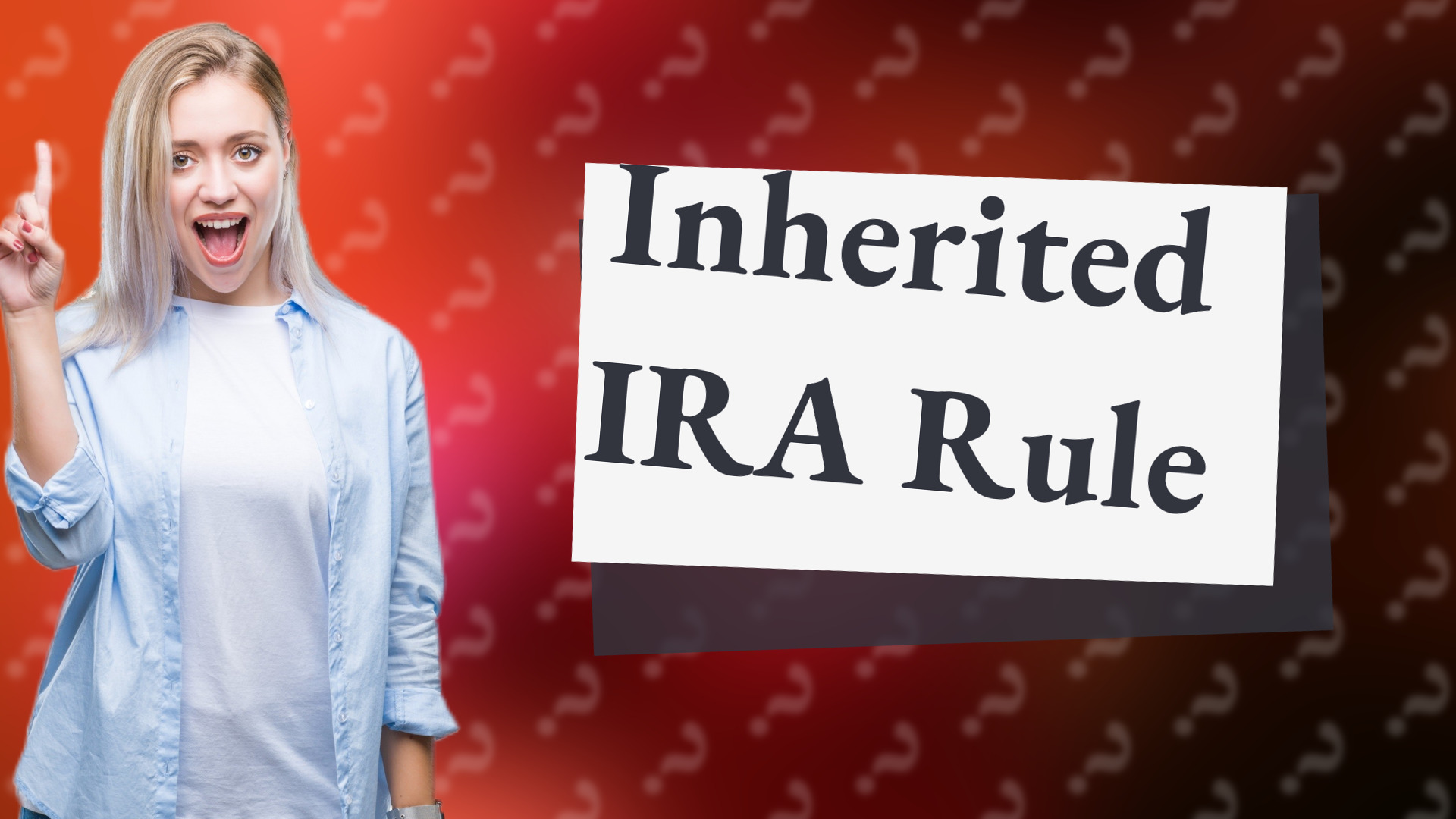 Inherited IRA Rule