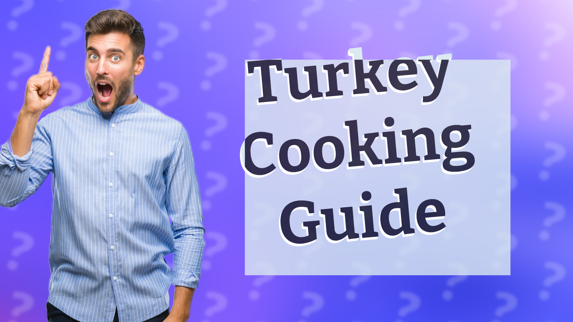 Turkey Cooking Guide