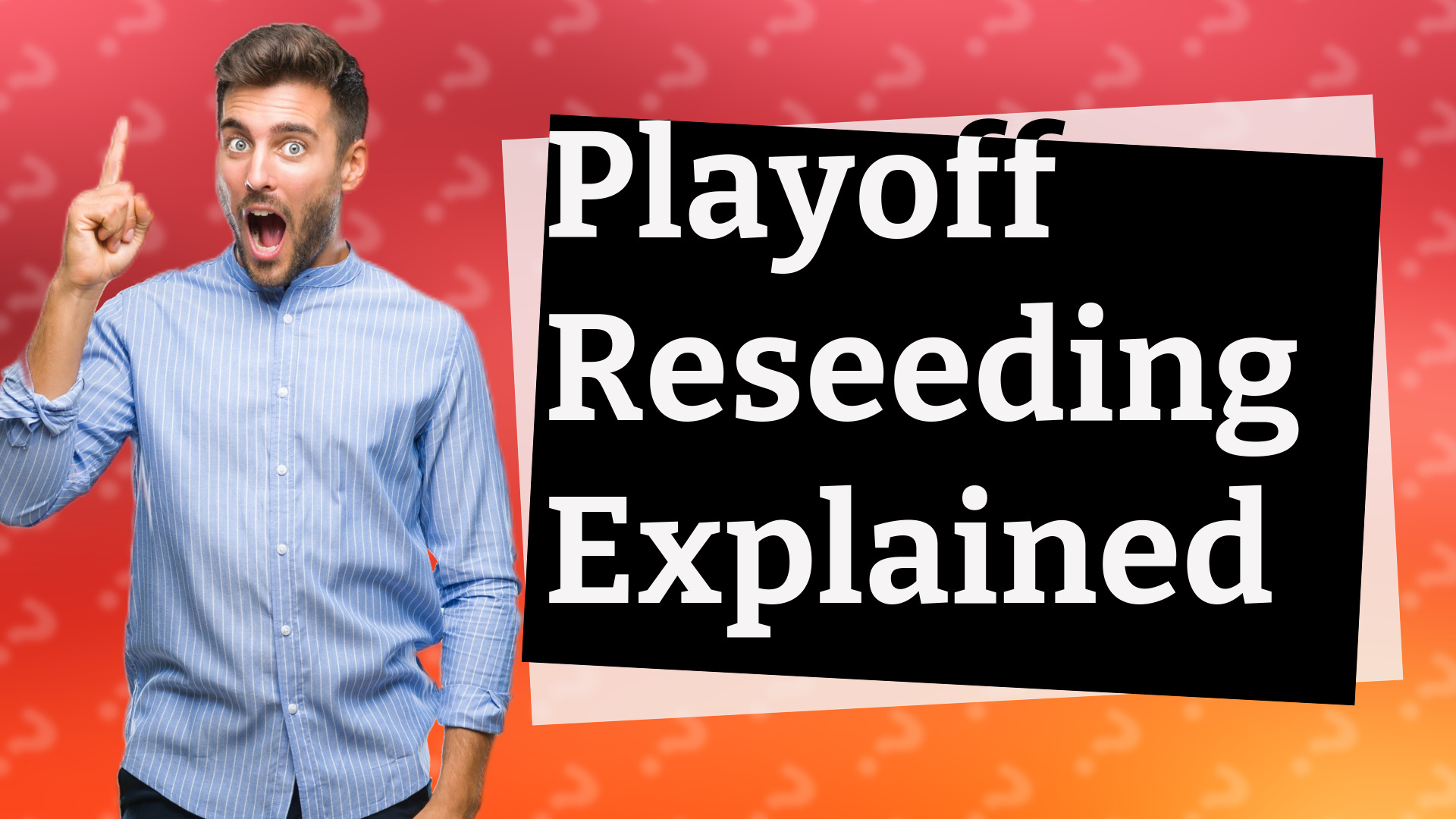 Playoff Reseeding Explained