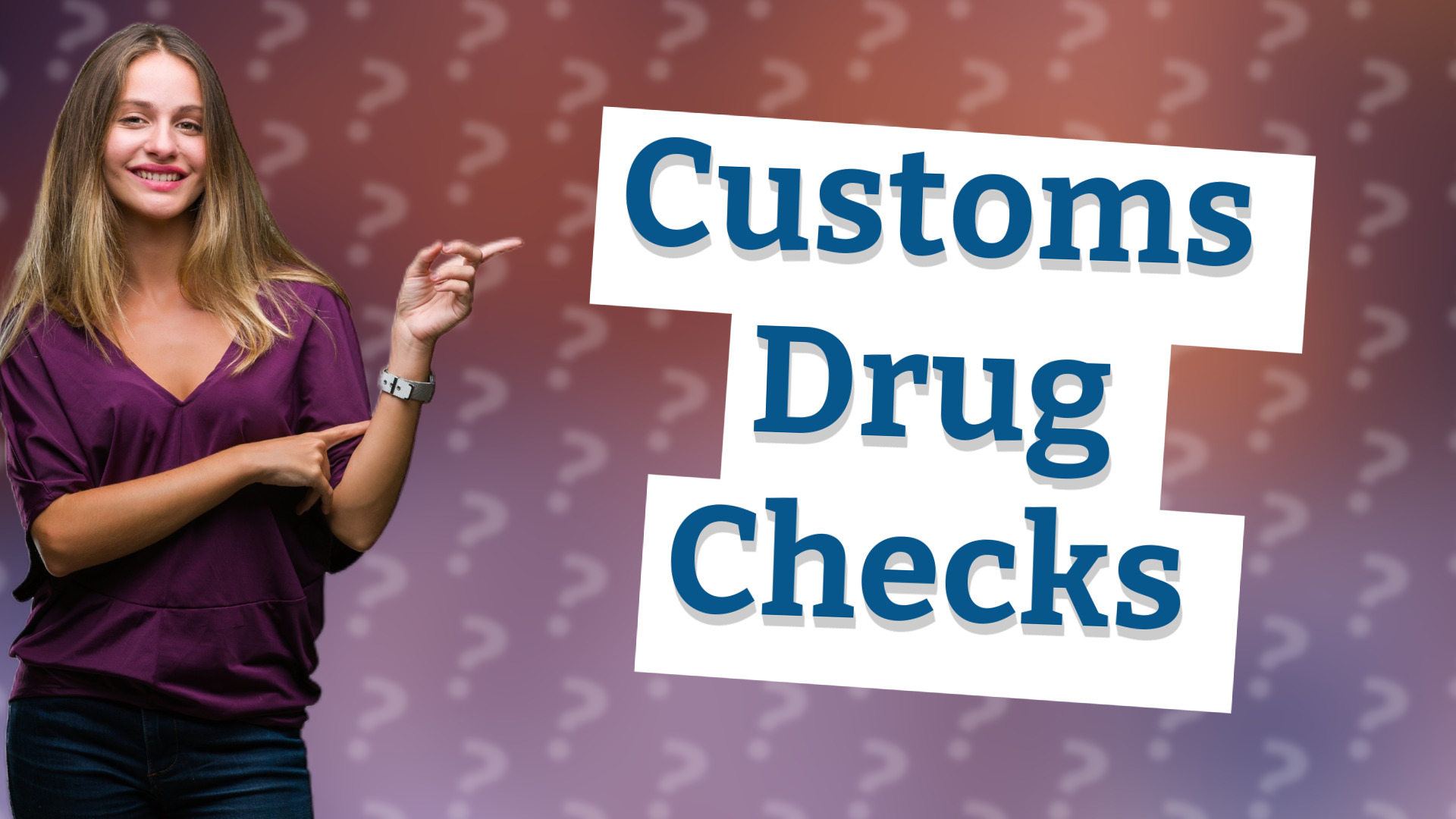 Customs Drug Checks