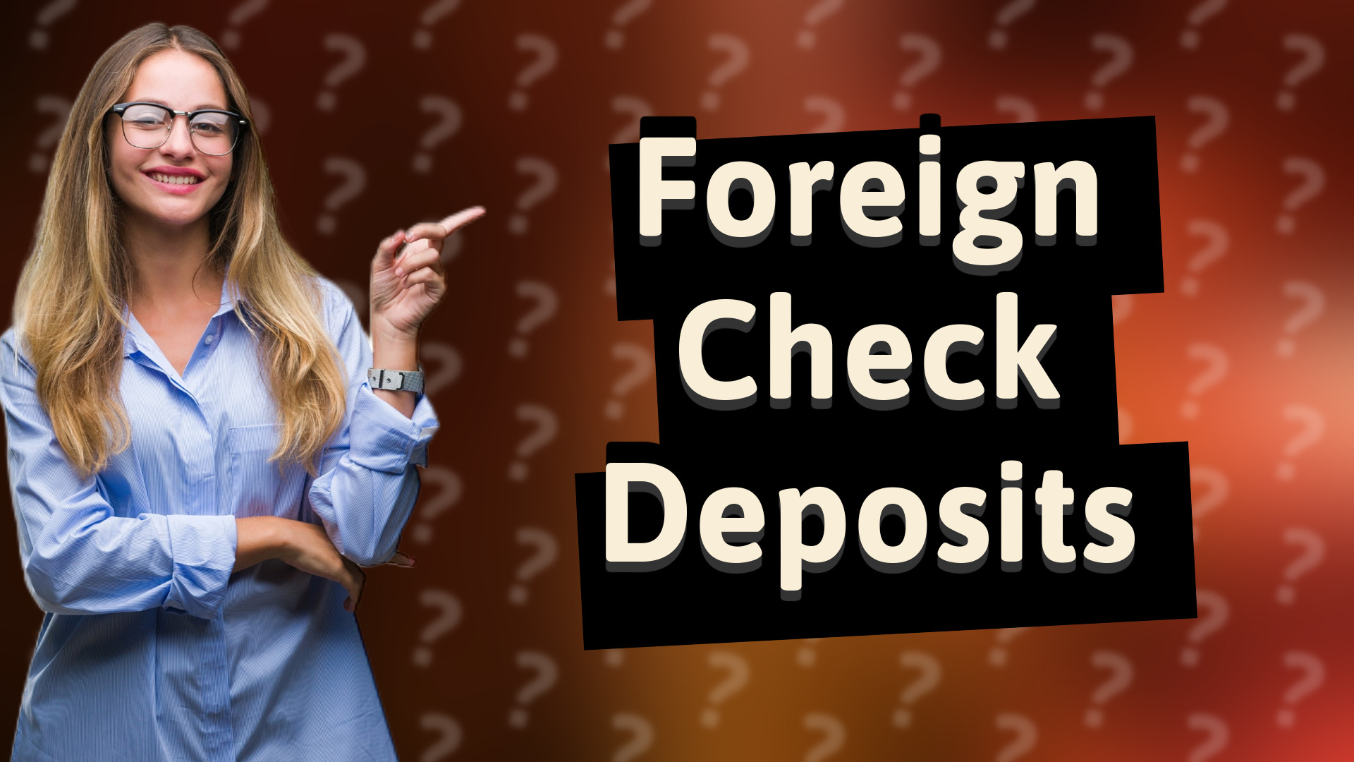 Foreign Check Deposits
