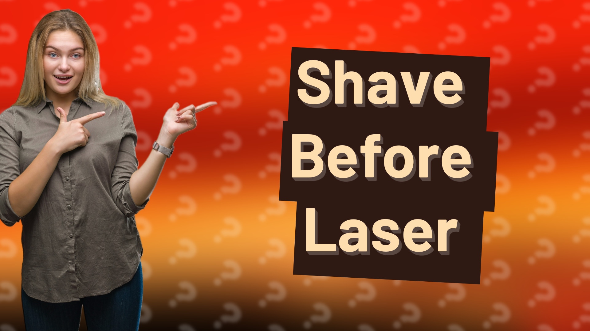 Shave Before Laser