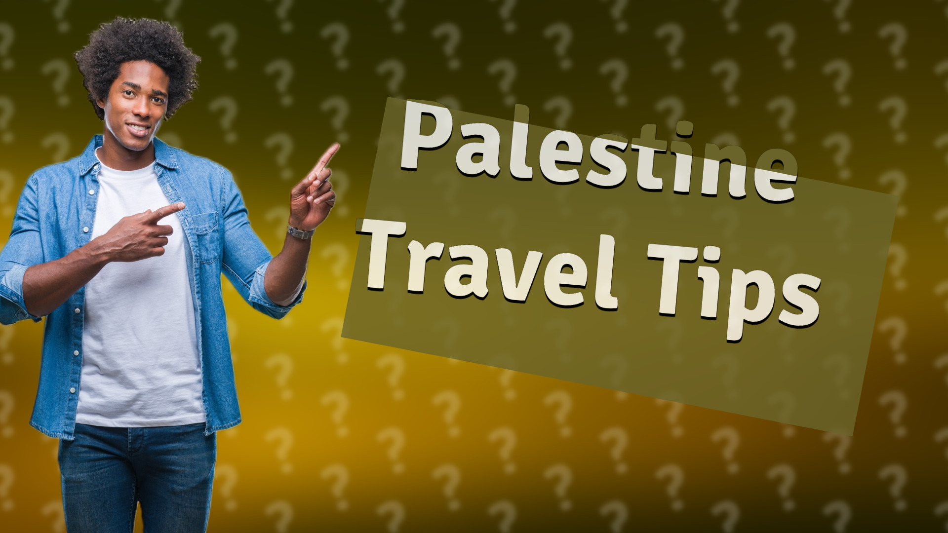 Palestine Travel Tips