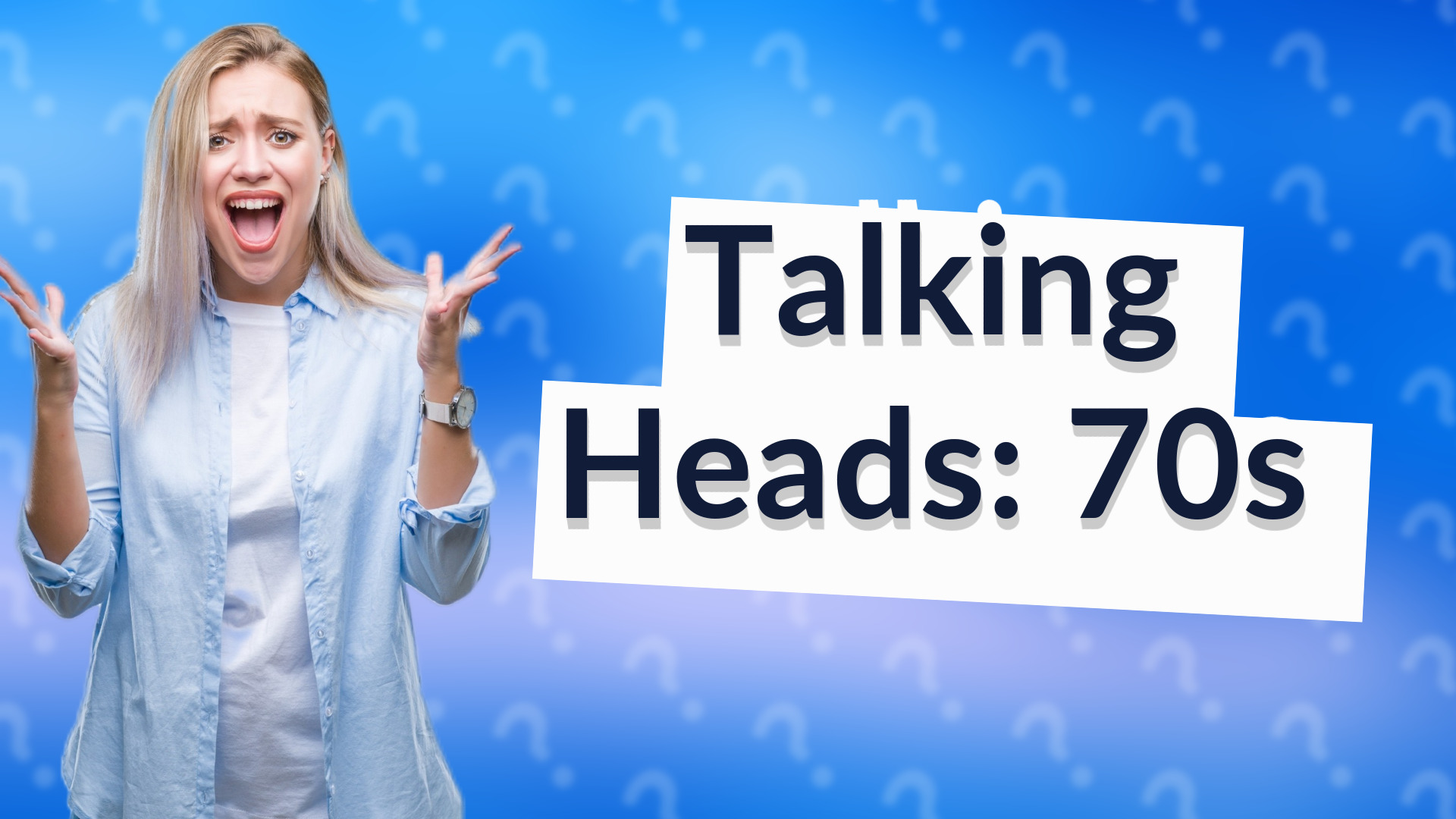 Talking Heads: 70s