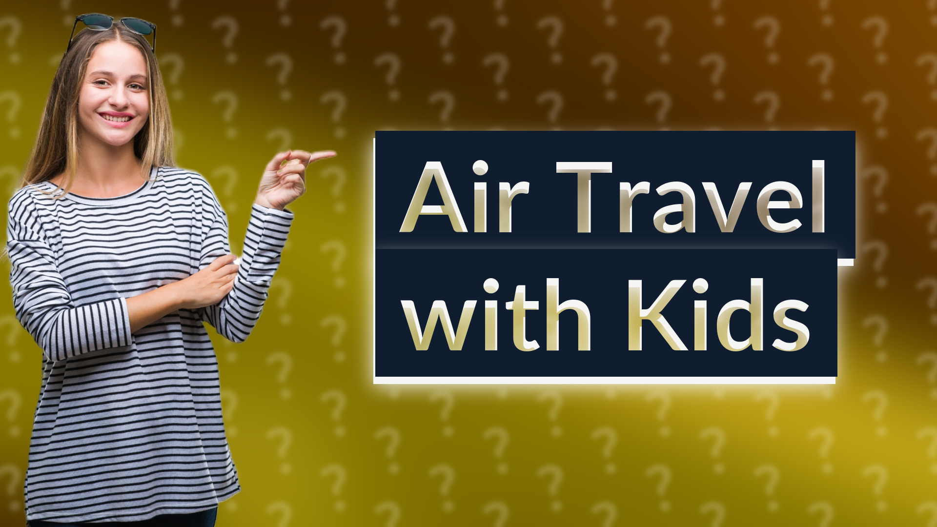 Air Travel with Kids