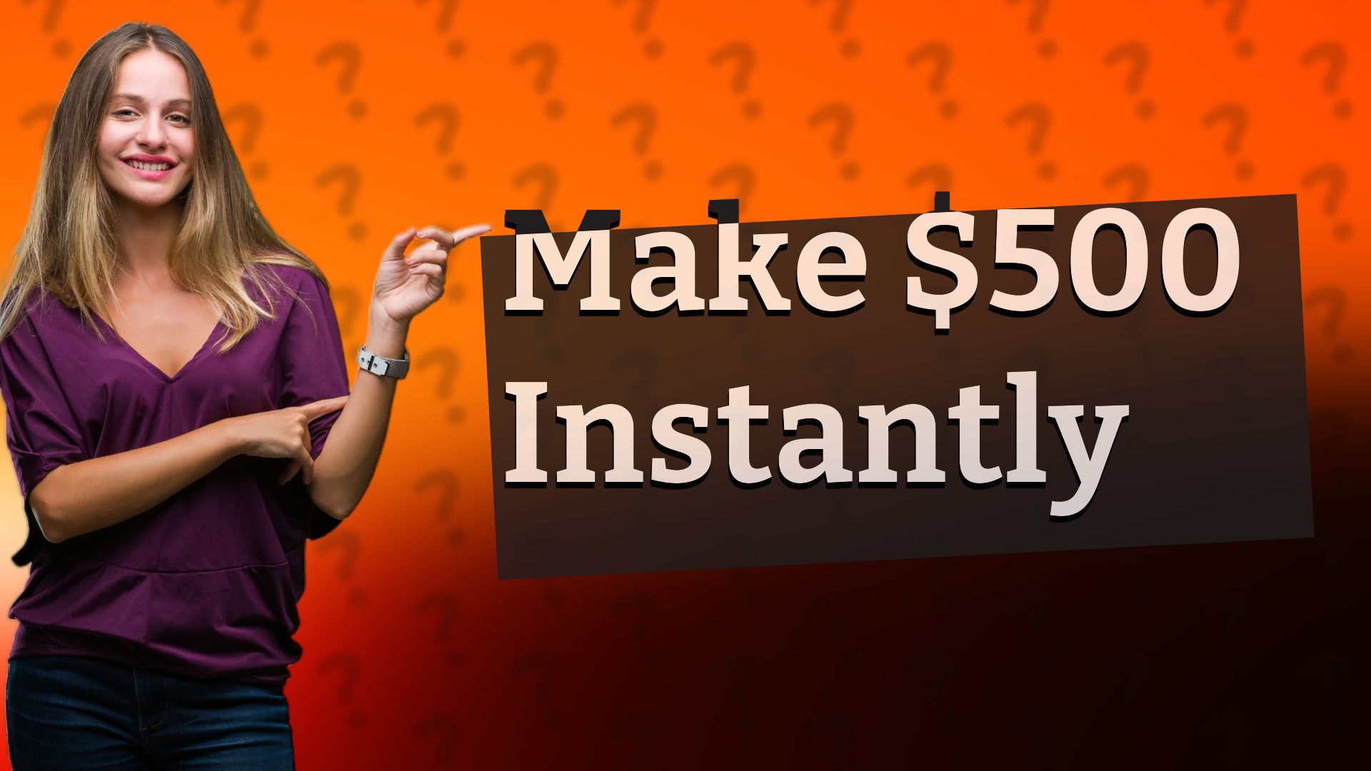 Make $500 Instantly