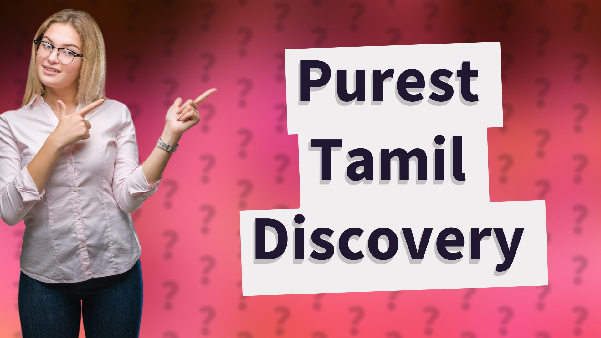 Purest Tamil Discovery