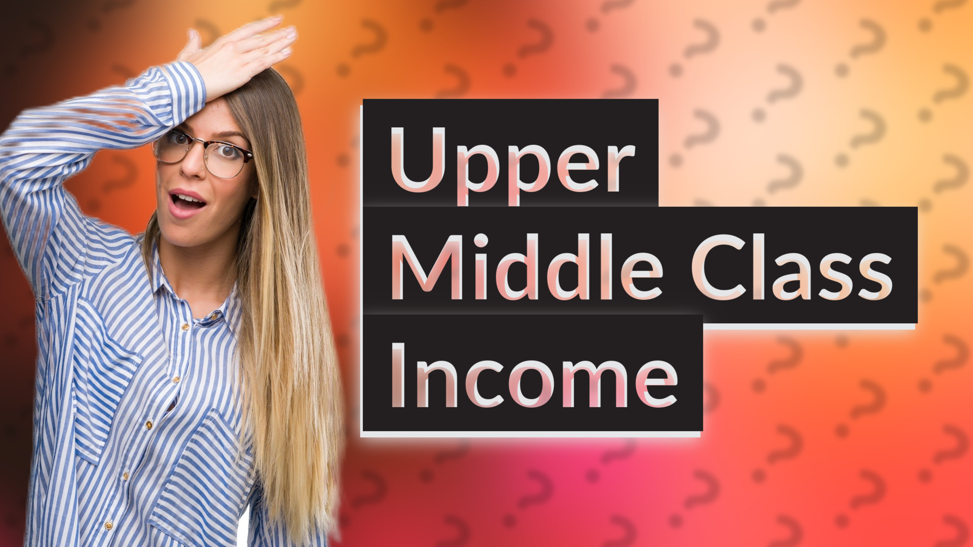 Upper Middle Class Income