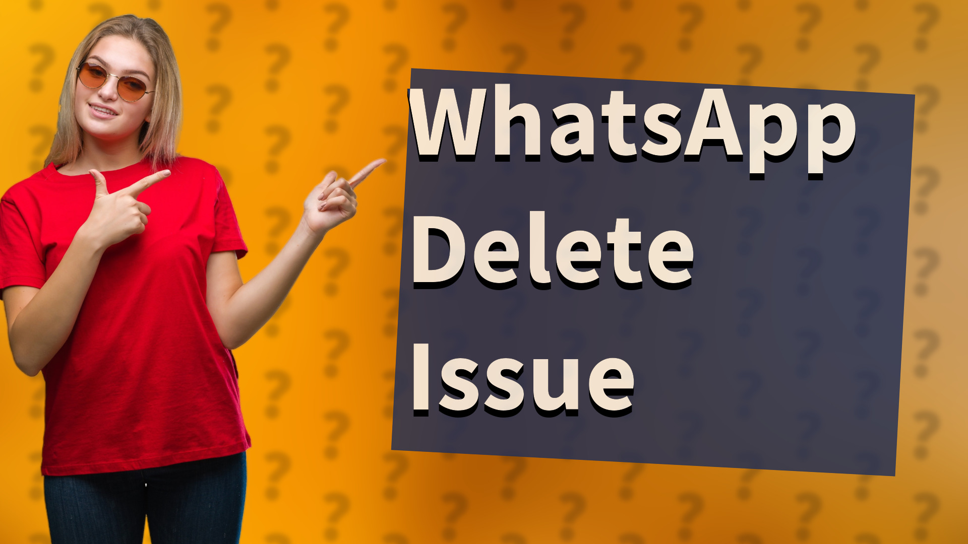 WhatsApp Delete Issue