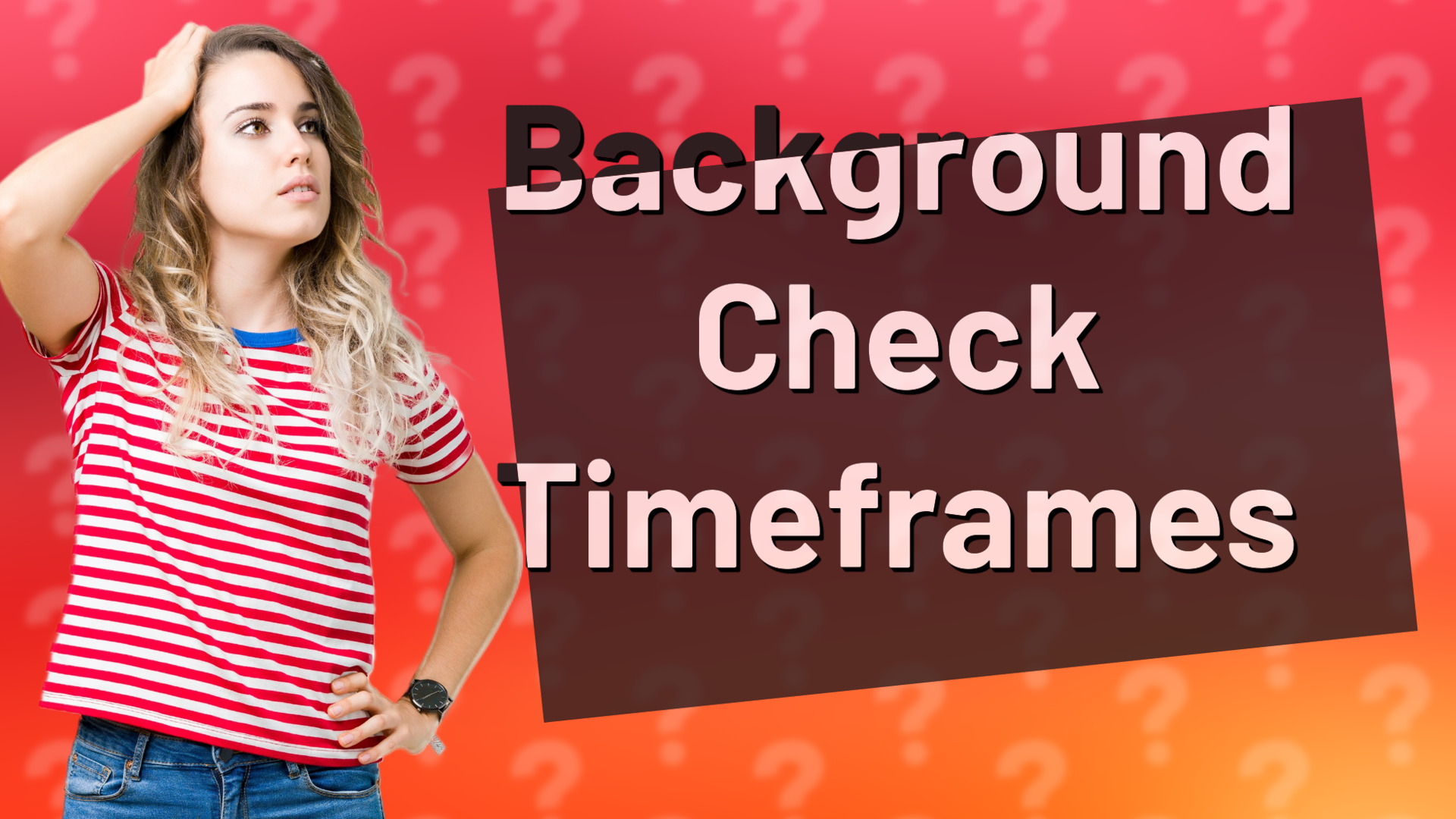 Background Check Timeframes