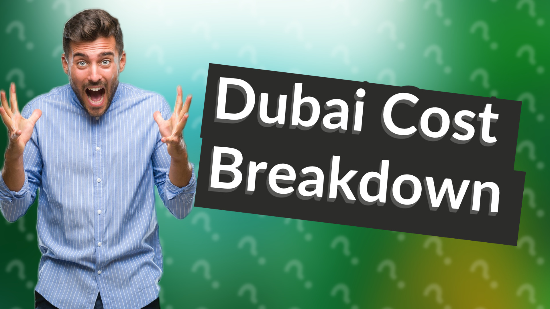 Dubai Cost Breakdown