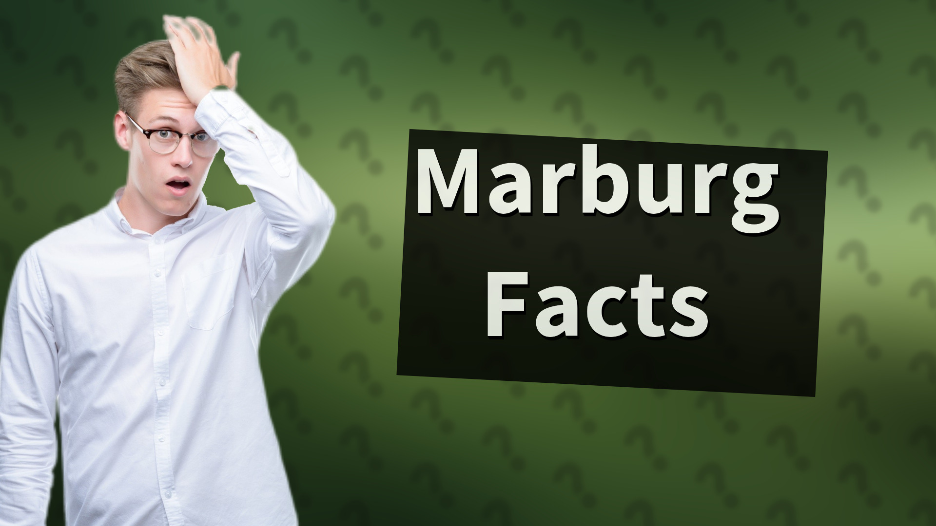 Marburg Facts