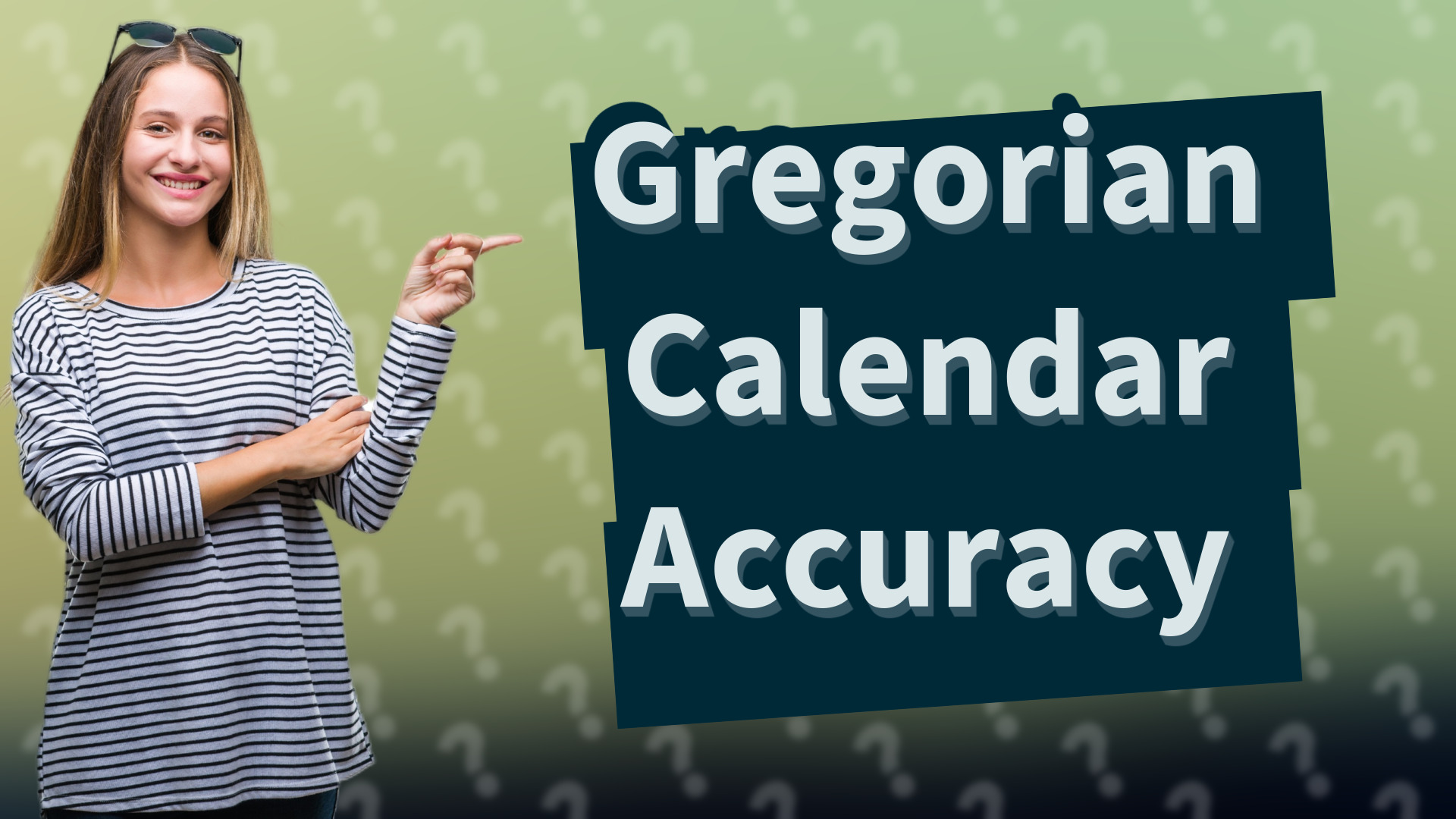 Gregorian Calendar Accuracy