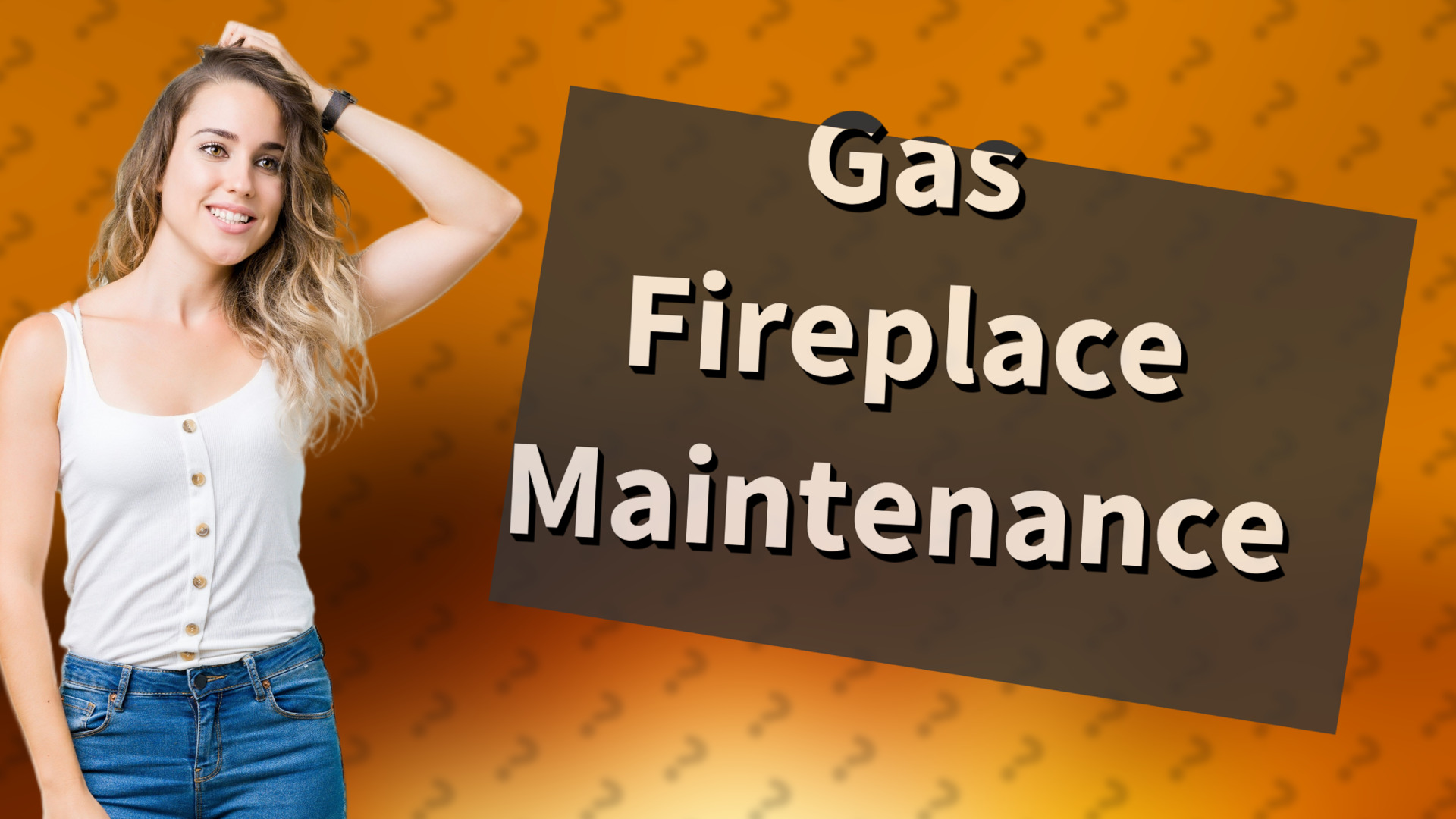 Gas Fireplace Maintenance