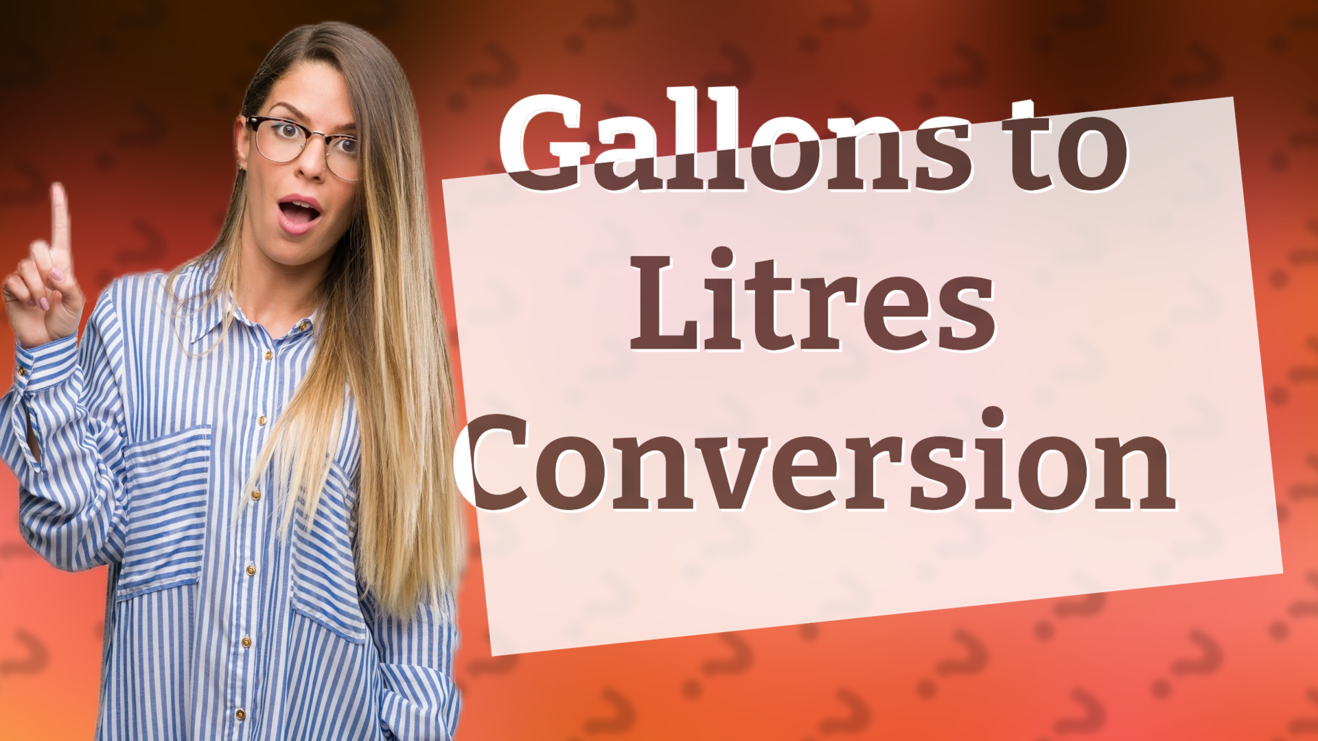 Gallons to Litres Conversion