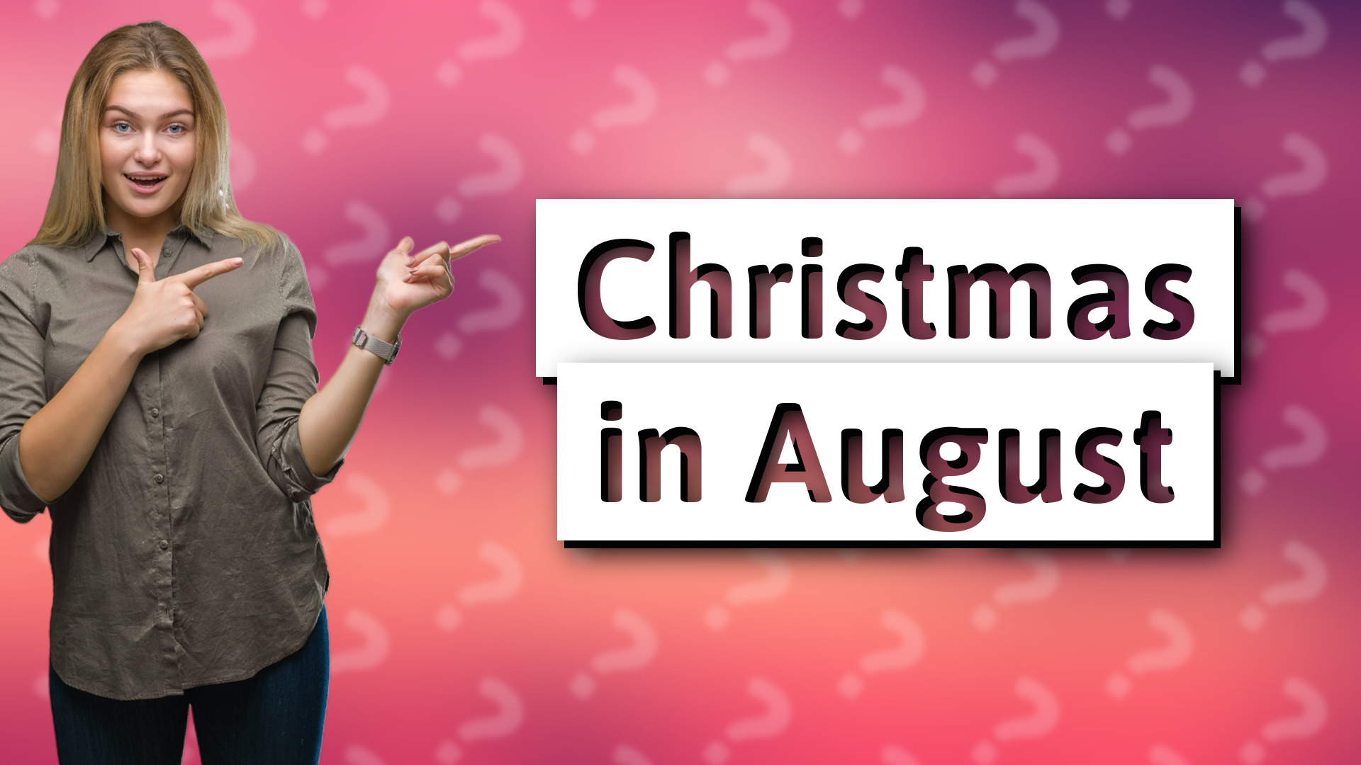Christmas in August
