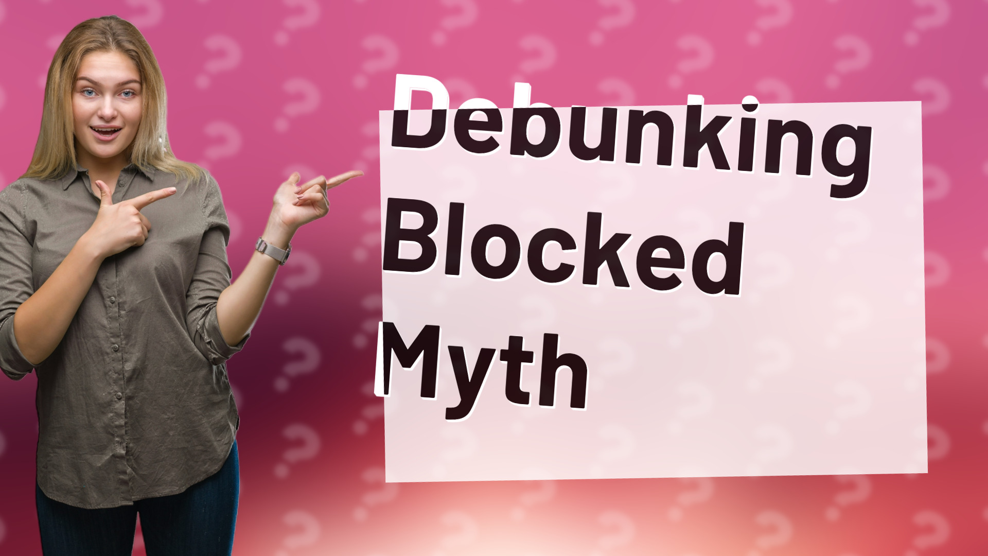 Debunking Blocked Myth