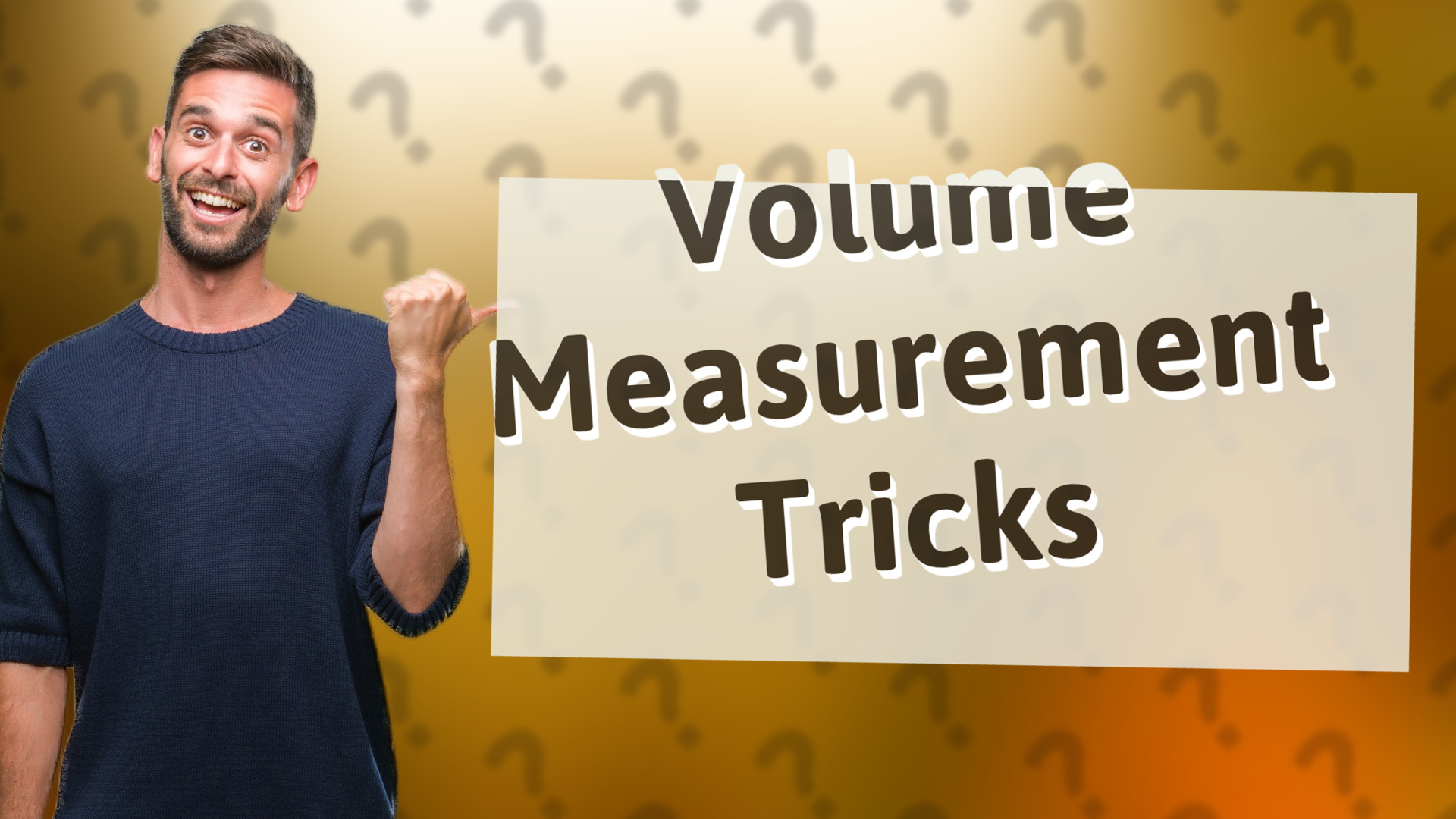 Volume Measurement Tricks