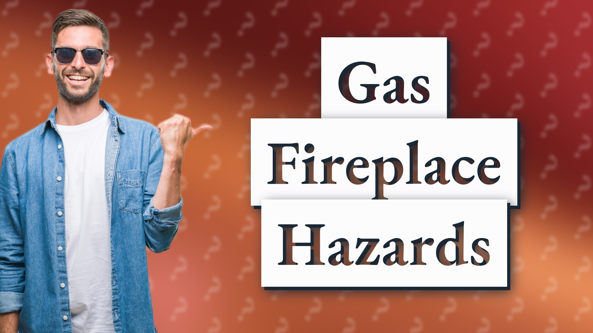 Gas Fireplace Hazards