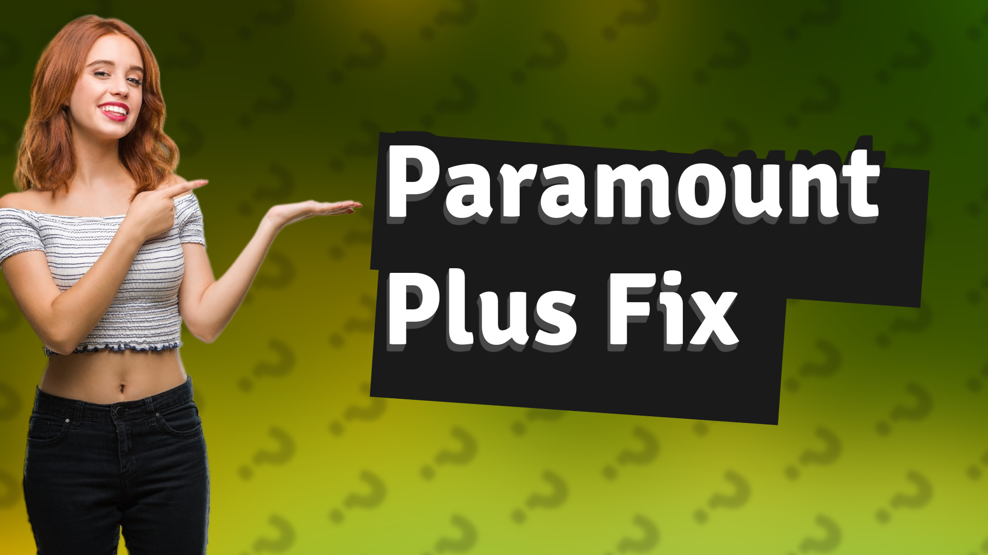 Paramount Plus Fix
